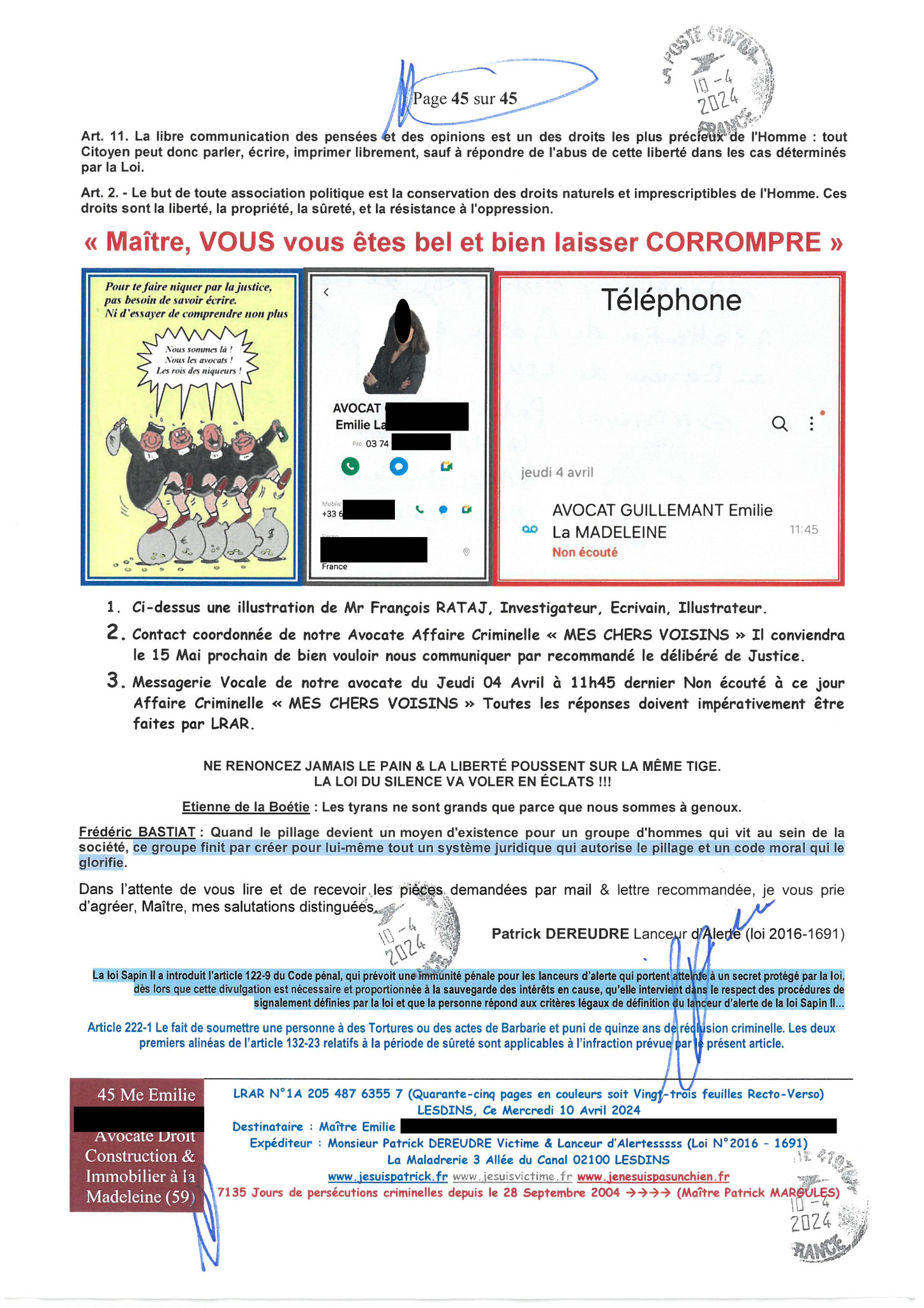 AFFAIRE CRIMINELLE «MES CHERS VOISINS» Page 45 sur 45 Ma 2ème LRAR du 10 Avril 2024 adressée à mon avocate LETTRE OUVERTE de MISE EN DEMEURE Maître « Maître, VOUS VOUS ÊTES BIEN LAISSER CORROMPRE»