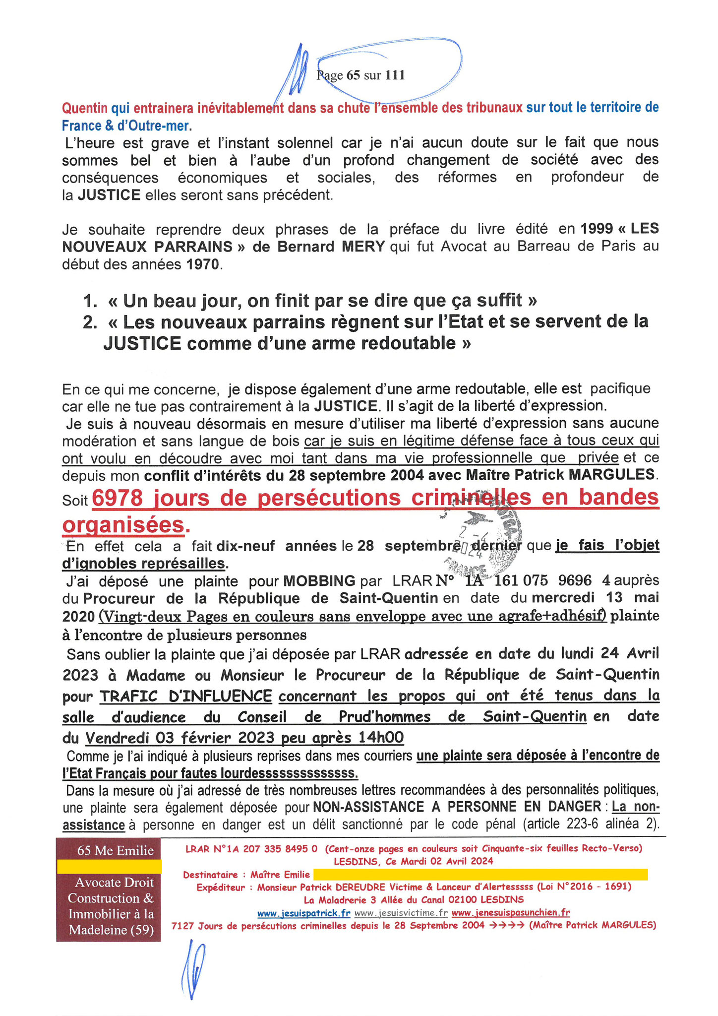 65 sur 111 AFFAIRE CRIMINELLE «MES CHERS VOISINS» Maître vous êtes corrompue 1ère LETTRE RECOMMANDEE OUVERTE MISE EN DEMEURE Mardi 02 Avril 2024