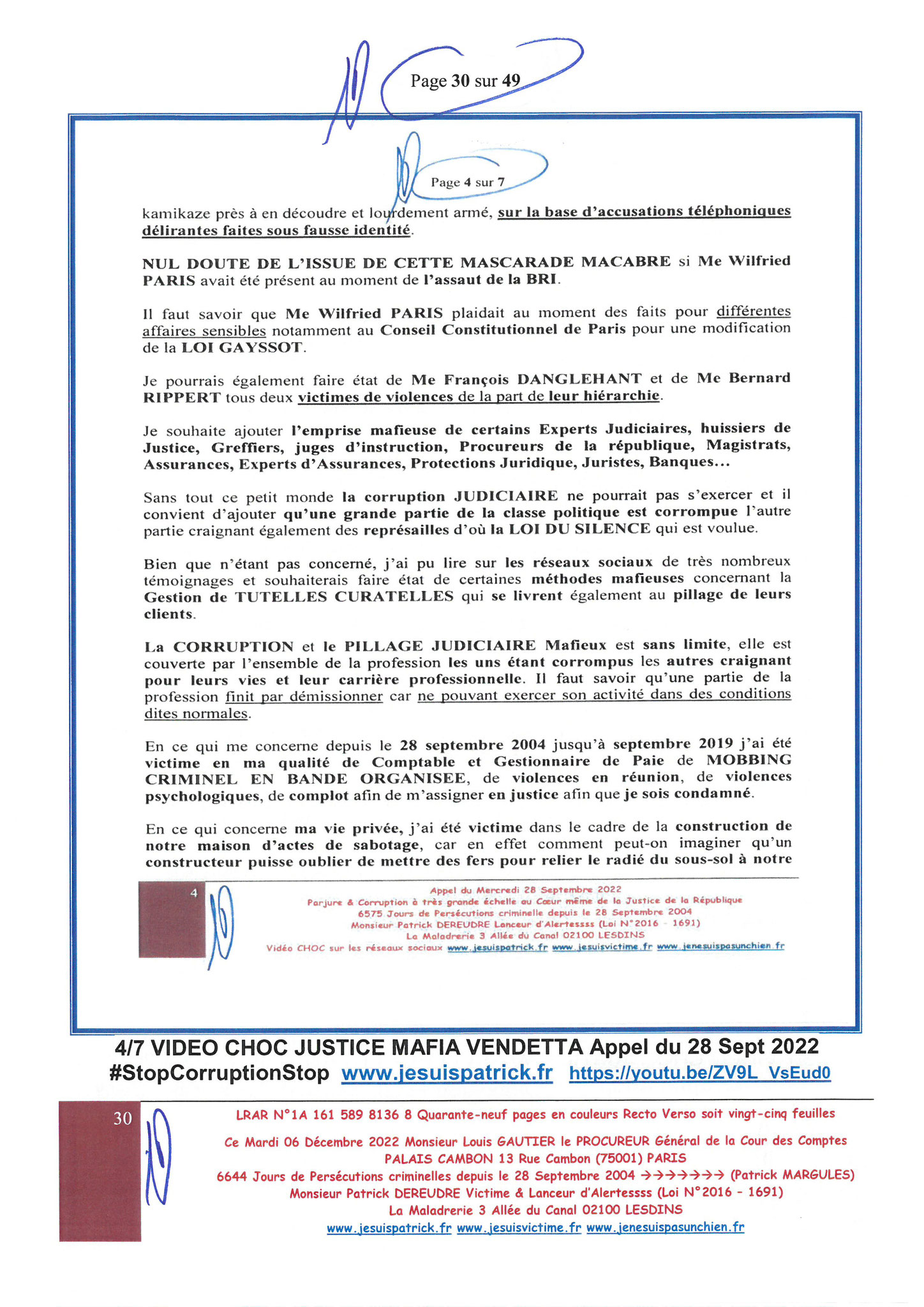 Monsieur Louis Gautier le Procureur Général de la COUR DES COMPTE LRAR N° 1A 161 589 8136 8 le Mardi 06 Décembre 2022 Quarante-neuf pages en couleurs  www.jesuispatrick.fr Parjure & Corruption à très GRANDE ECHELLE AU COEUR MÊME DE LA JUSTICE, REPUBLIQUE