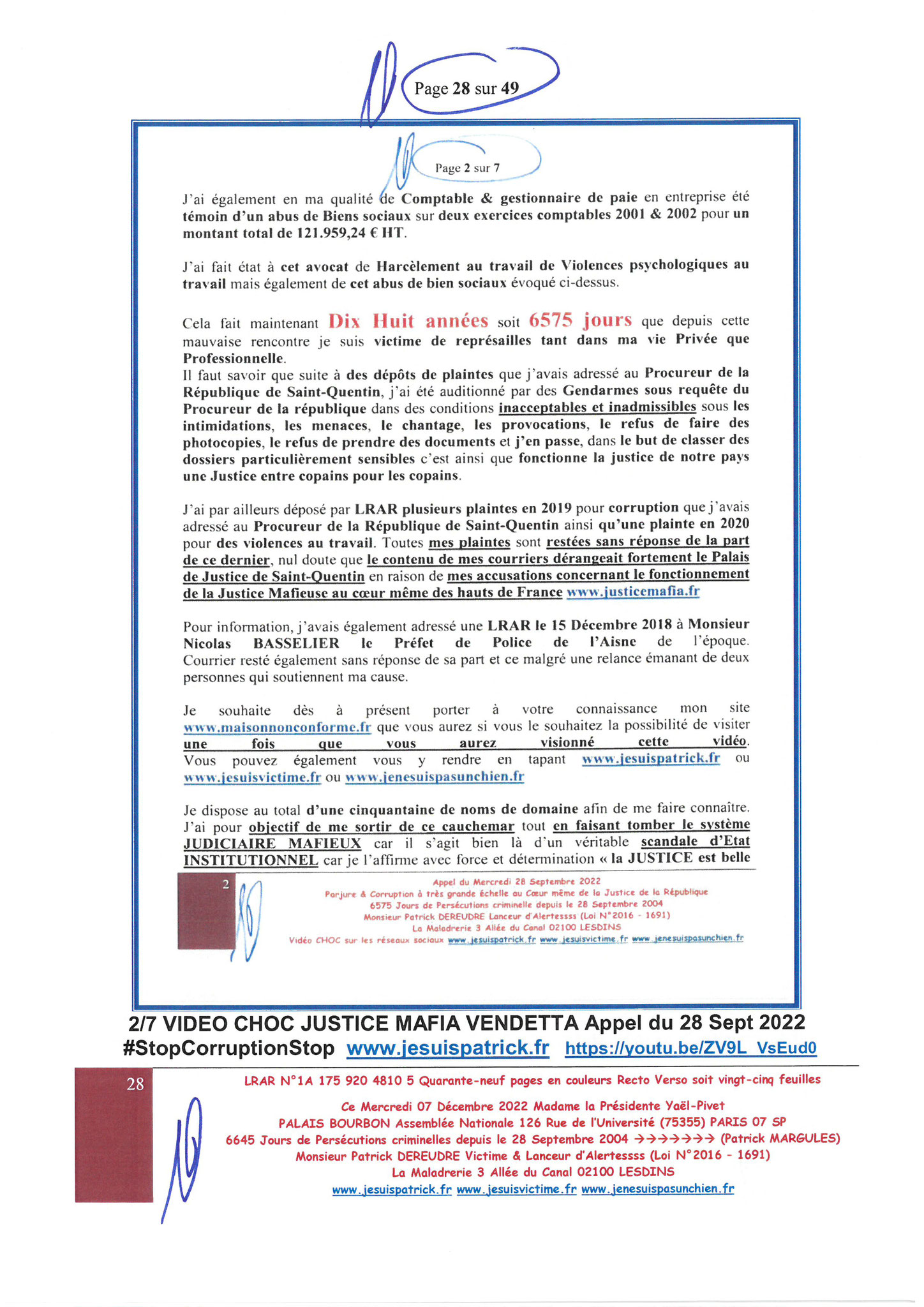 Madame Yaël Braun-Pivet Présidente de l’Assemblée Nationale LRAR N° 1A 175 920 4810 5 du Mercredi 07 Décembre 2022 www.jesuispatrick.fr Parjure & Corruption à très GRANDE ECHELLE AU COEUR MÊME DE LA JUSTICE DE LA REPUBLIQUE !!!