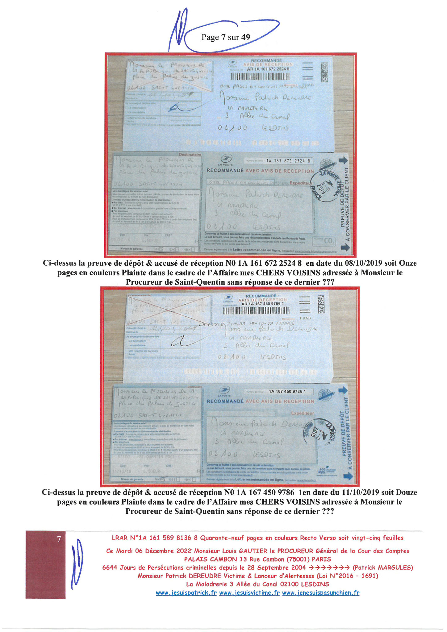 Monsieur Louis Gautier le Procureur Général de la COUR DES COMPTES  LRAR N° 1A 161 589 8136 8 du Mardi 06 Décembre 2022 Quarante-neuf pages en couleurs www.jesuispatrick.fr Parjure & Corruption à très GRANDE ECHELLE AU COEUR MÊME DE LA JUSTICE DE LA REPUB