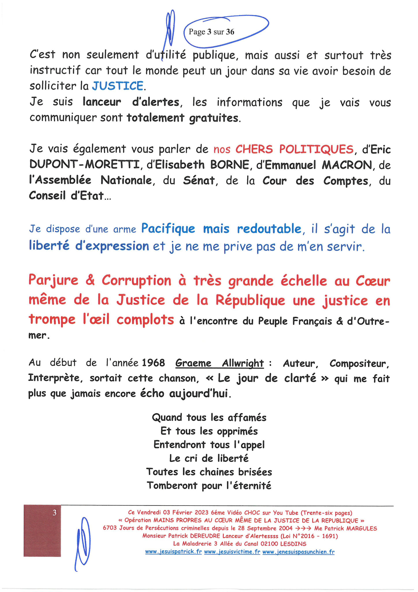 Page 32 sur 36 VIDEO CHOC N°6  OPERATION MAINS PROPRES EN COURS CORRUPTION & PARJURE AU COEUR MÊME DE LA JUSTICE DE LA REPUBLIQUE www.jesuisvictimefr www.jesuispatrick.fr www.jenesuispasunchien.fr 