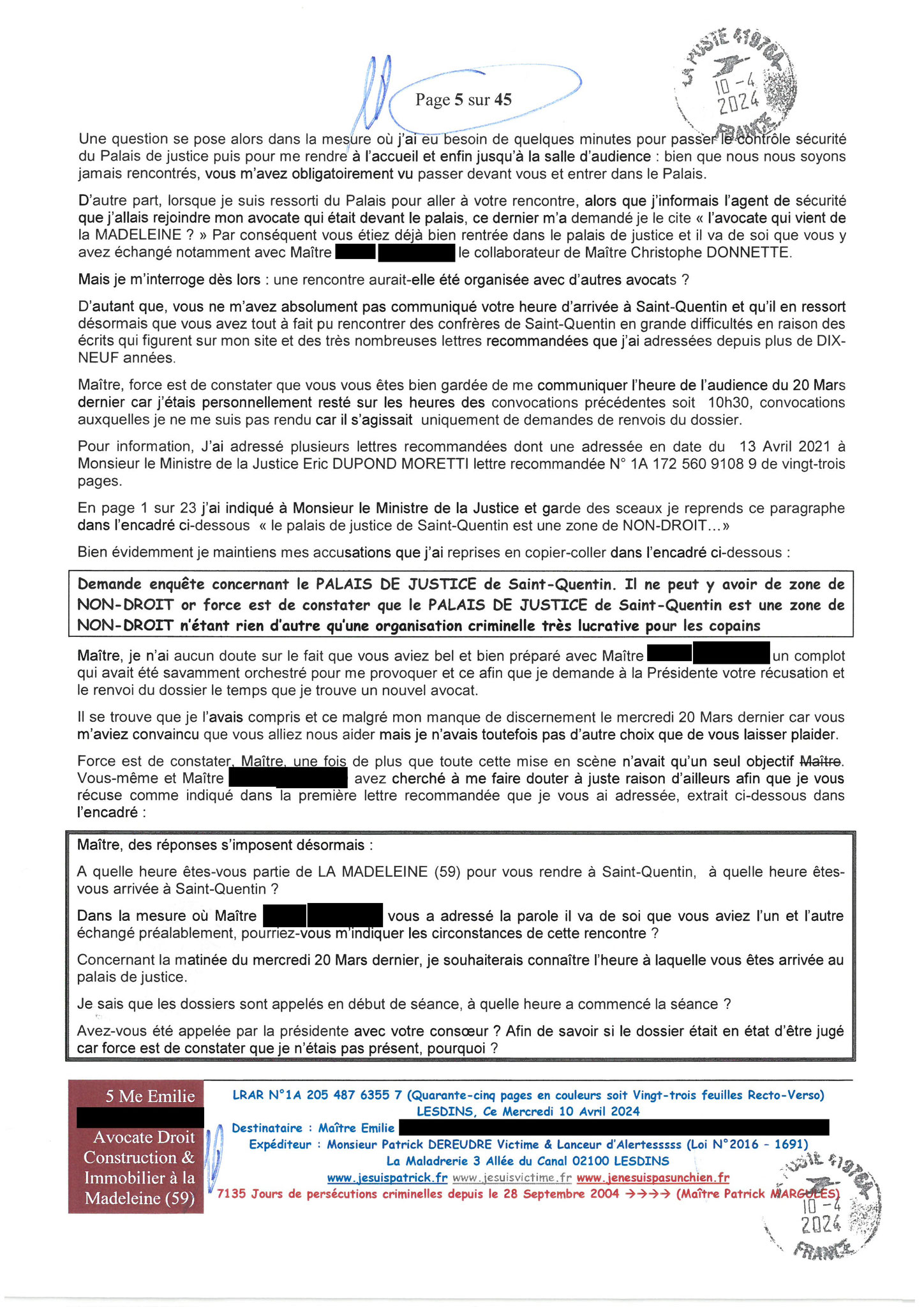 AFFAIRE CRIMINELLE «MES CHERS VOISINS» Page 5 sur 45 Ma 2ème LRAR du 10 Avril 2024 adressée à mon avocate LETTRE OUVERTE de MISE EN DEMEURE Maître « Maître, VOUS VOUS ÊTES BIEN LAISSER CORROMPRE»