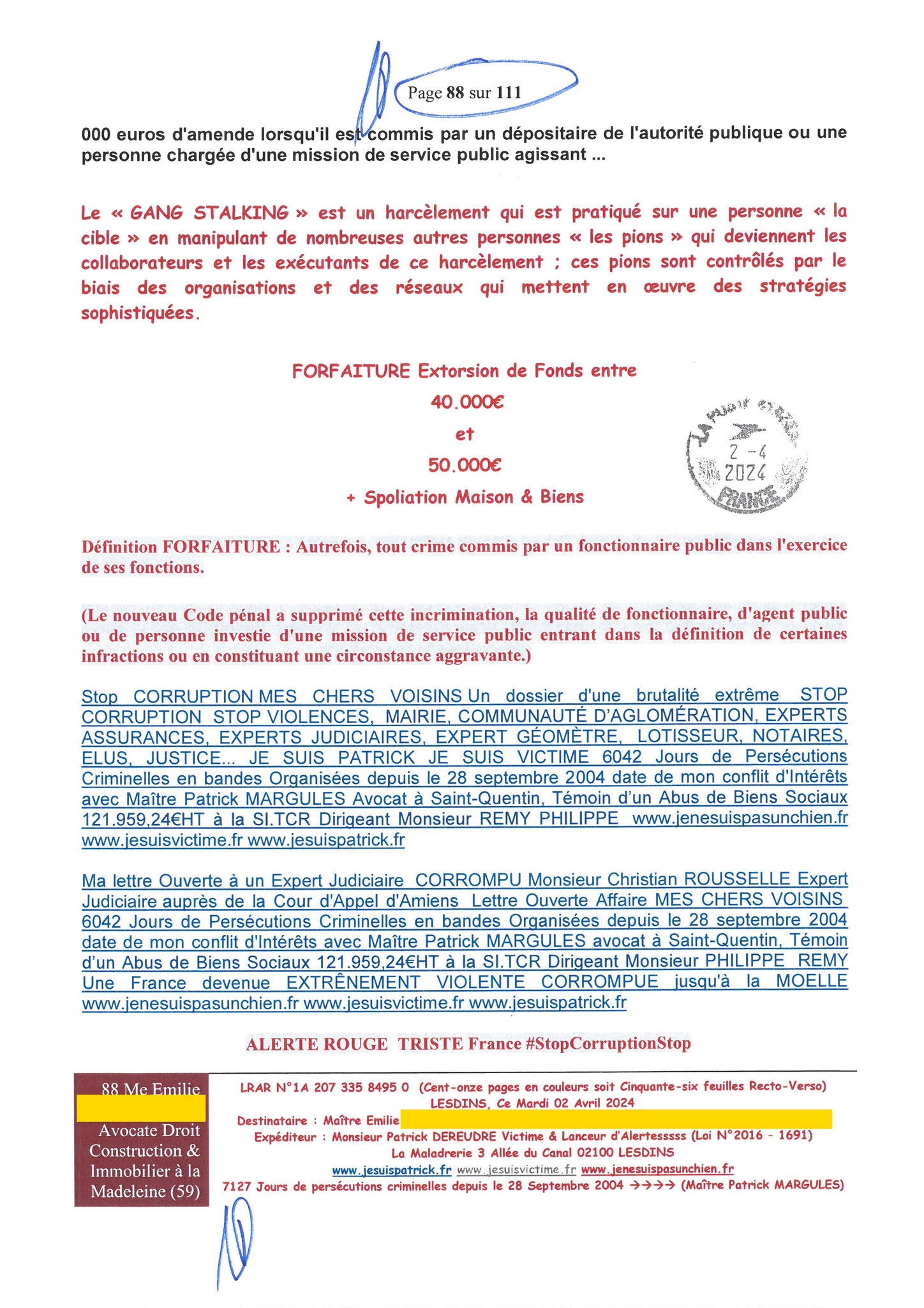 88 sur 111 AFFAIRE CRIMINELLE «MES CHERS VOISINS» Maître vous êtes corrompue 1ère LETTRE RECOMMANDEE OUVERTE MISE EN DEMEURE Mardi 02 Avril 2024