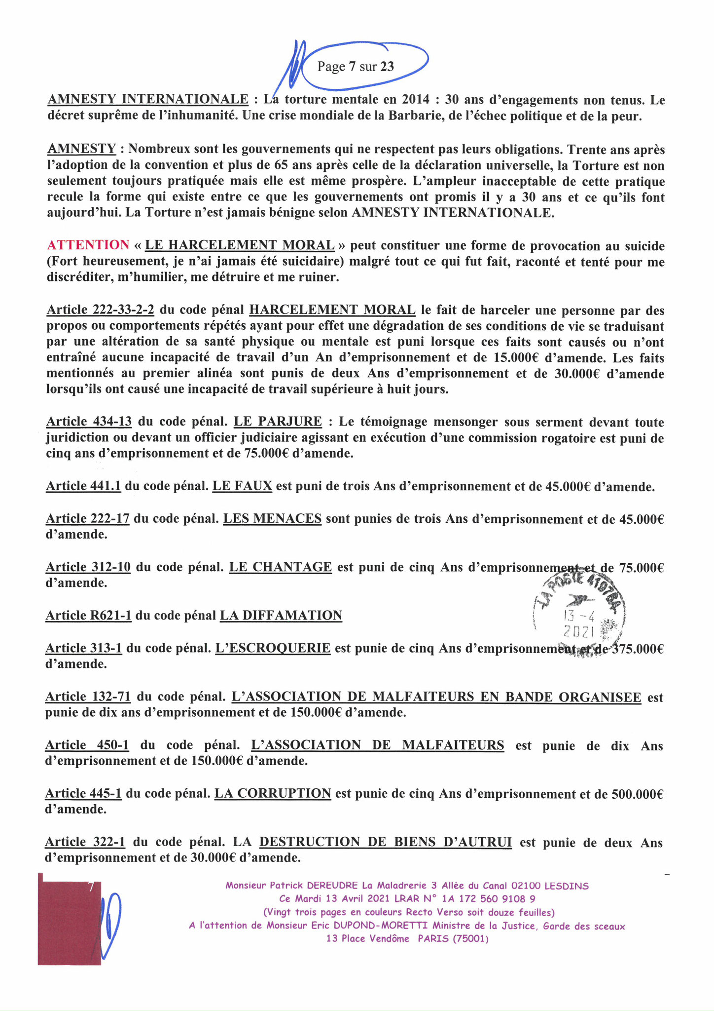 Monsieur Eric DUPONT-MORETTI Ministre de la Justice LRAR N0 N° 1A 172 560 9108 9 Vingt-trois pages en couleurs  www.jesuispatrick.fr Parjure & Corruption à très GRANDE ECHELLE AU COEUR MÊME DE LA JUSTICE DE LA REPUBLIQUE !!!