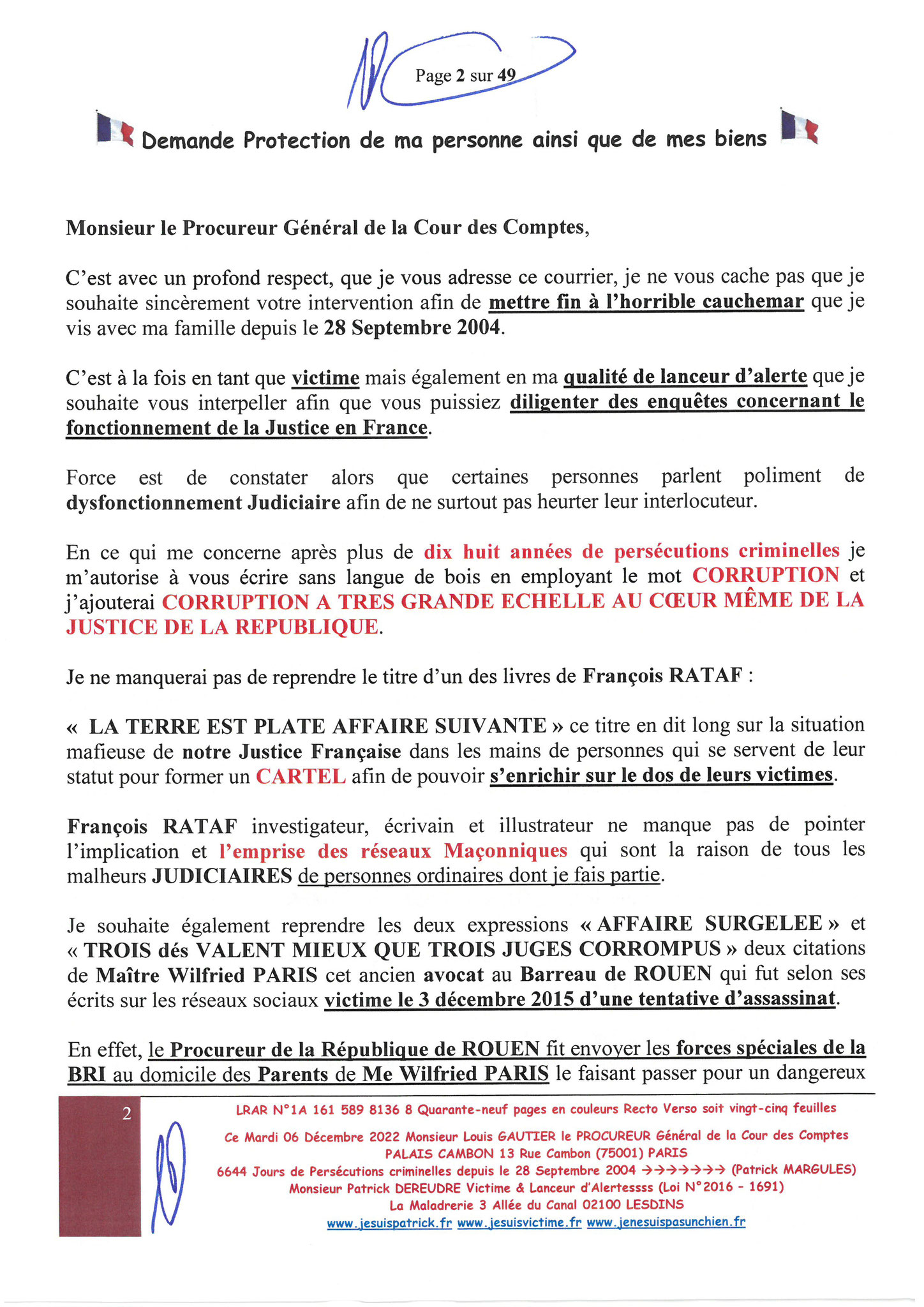 Monsieur Louis Gautier le Procureur Général de la COUR DES COMPTES  LRAR N° 1A 161 589 8136 8 du Mardi 06 Décembre 2022 Quarante-neuf pages en couleurs www.jesuispatrick.fr Parjure & Corruption à très GRANDE ECHELLE AU COEUR MÊME DE LA JUSTICE DE LA REPUB