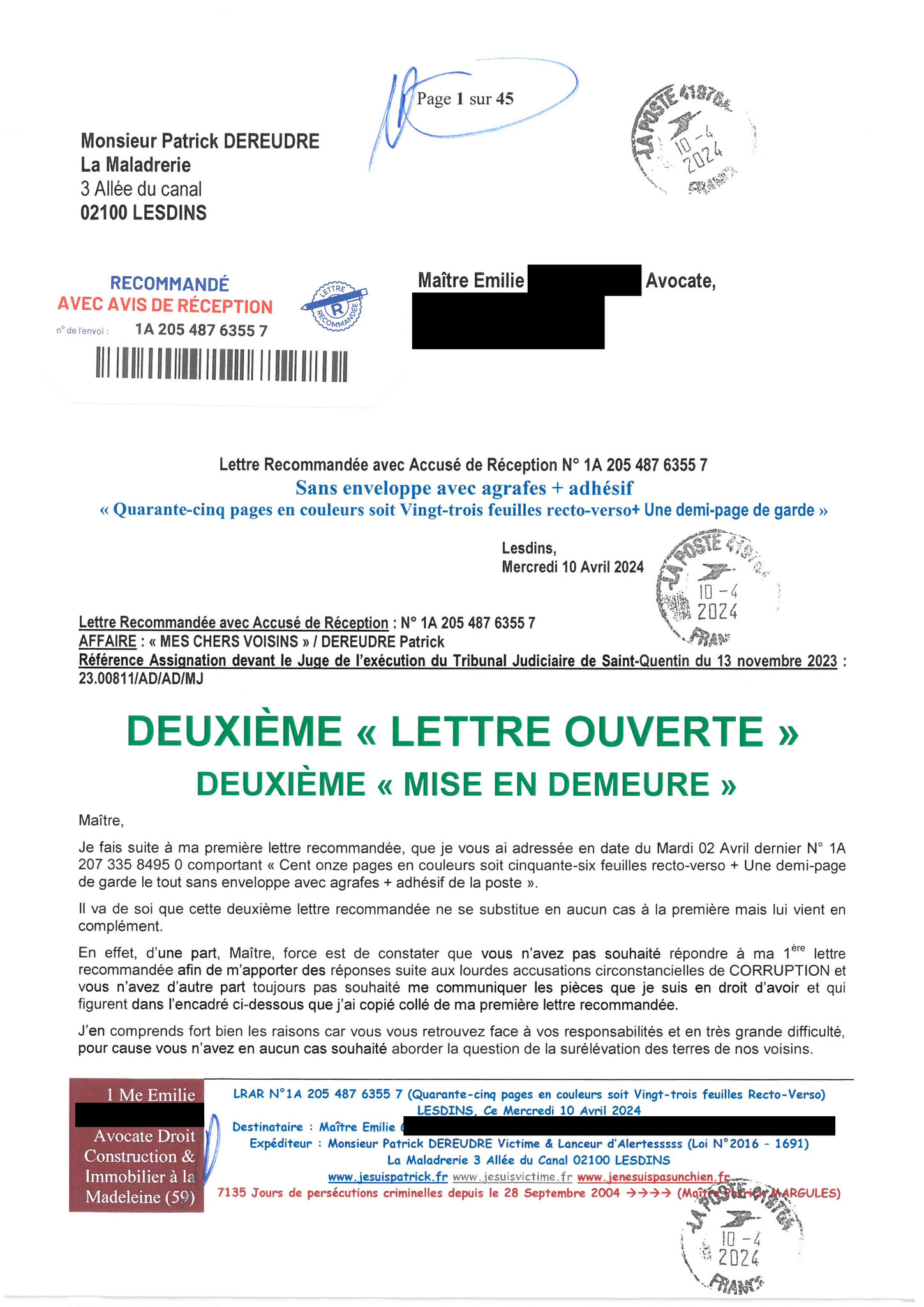 AFFAIRE CRIMINELLE «MES CHERS VOISINS» Page 1 sur 45 Ma 2ème LRAR du 10 Avril 2024 adressée à mon avocate LETTRE OUVERTE de MISE EN DEMEURE Maître « Maître, VOUS VOUS ÊTES BIEN LAISSER CORROMPRE»