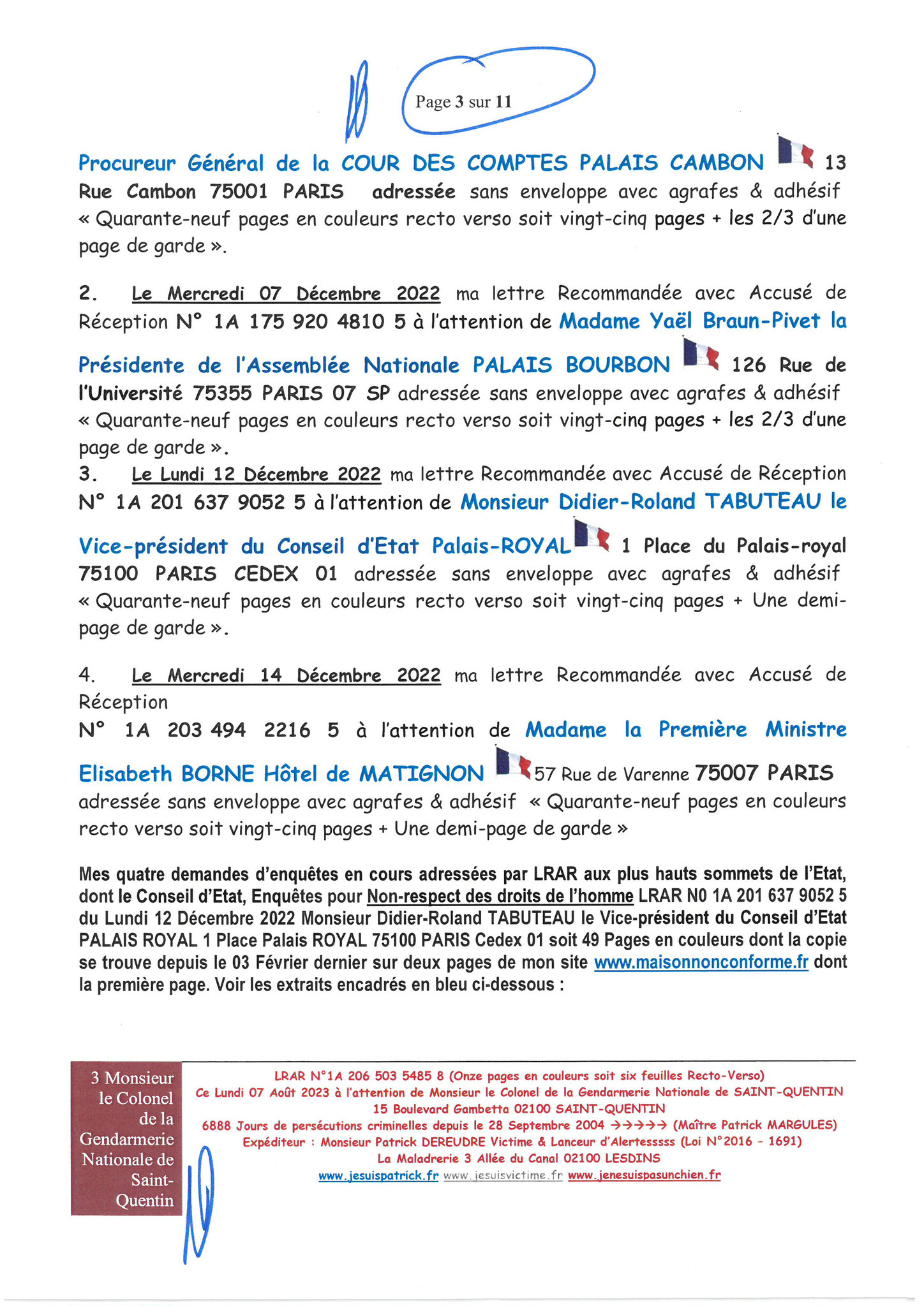 Page 3 sur 11 UN COLONEL DE GENDARMERIE HORS-LA-LOI #StopCorruptionStop  www.jenesuispasunchien.fr www.jesuispatrick.fr PARJURE & CORRUPTION AU COEUR MÊME DE LA JUSTICE/LES MAFIAS CRIMINELLES EN BANDES ORGANISEES