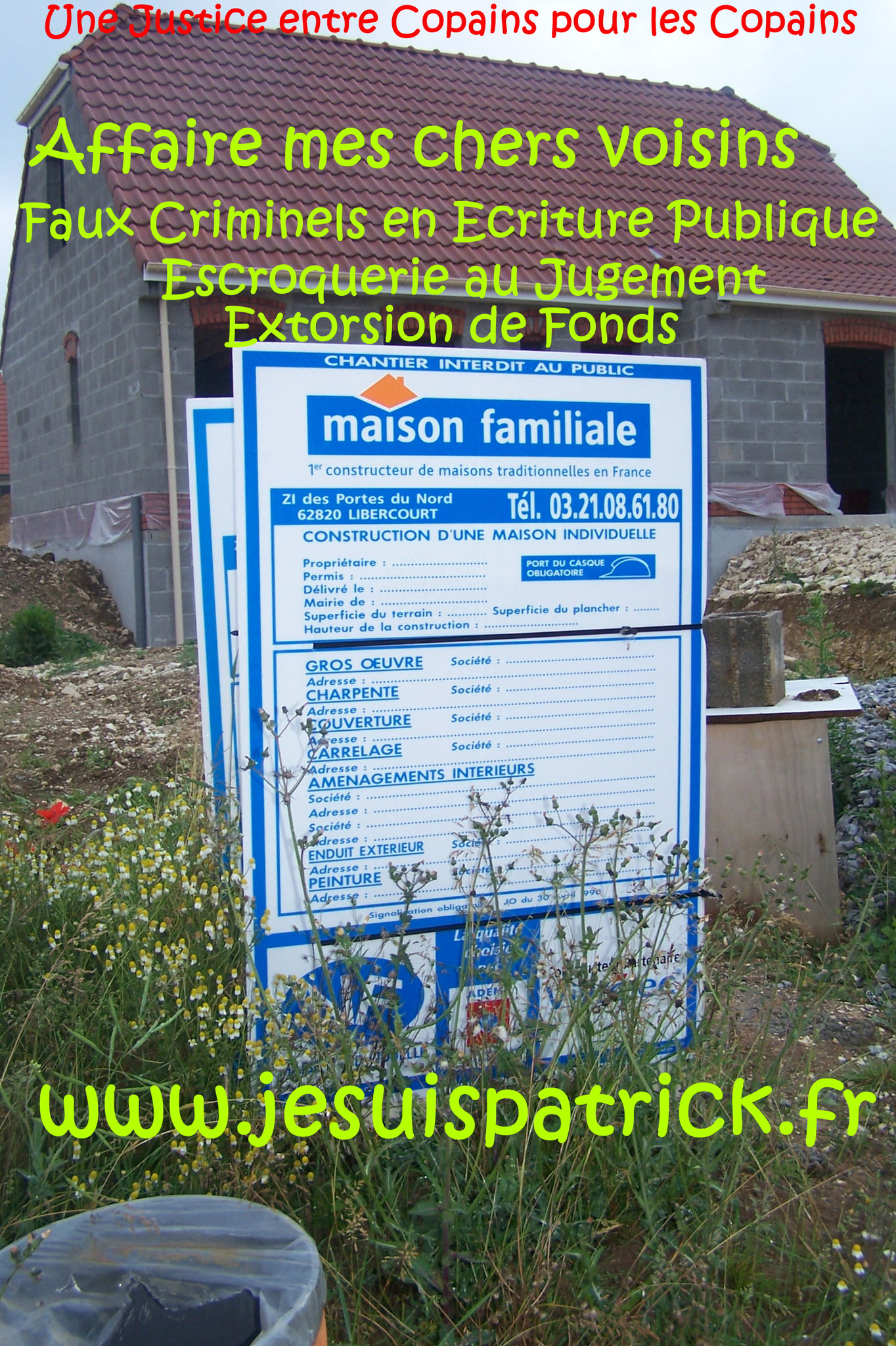 AFFAIRE MES CHERS VOISINS Gang STAKLING Extorsion de Fonds Faux Criminels en Ecriture Falsification de Documents Usage de Faux ORGANISATION CRIMINELLE TRES LUCRATIVE POUR LES COPAINS entre COPAINS www.jesuispatrick.fr www.jesuisvictime.fr FORFAITURE