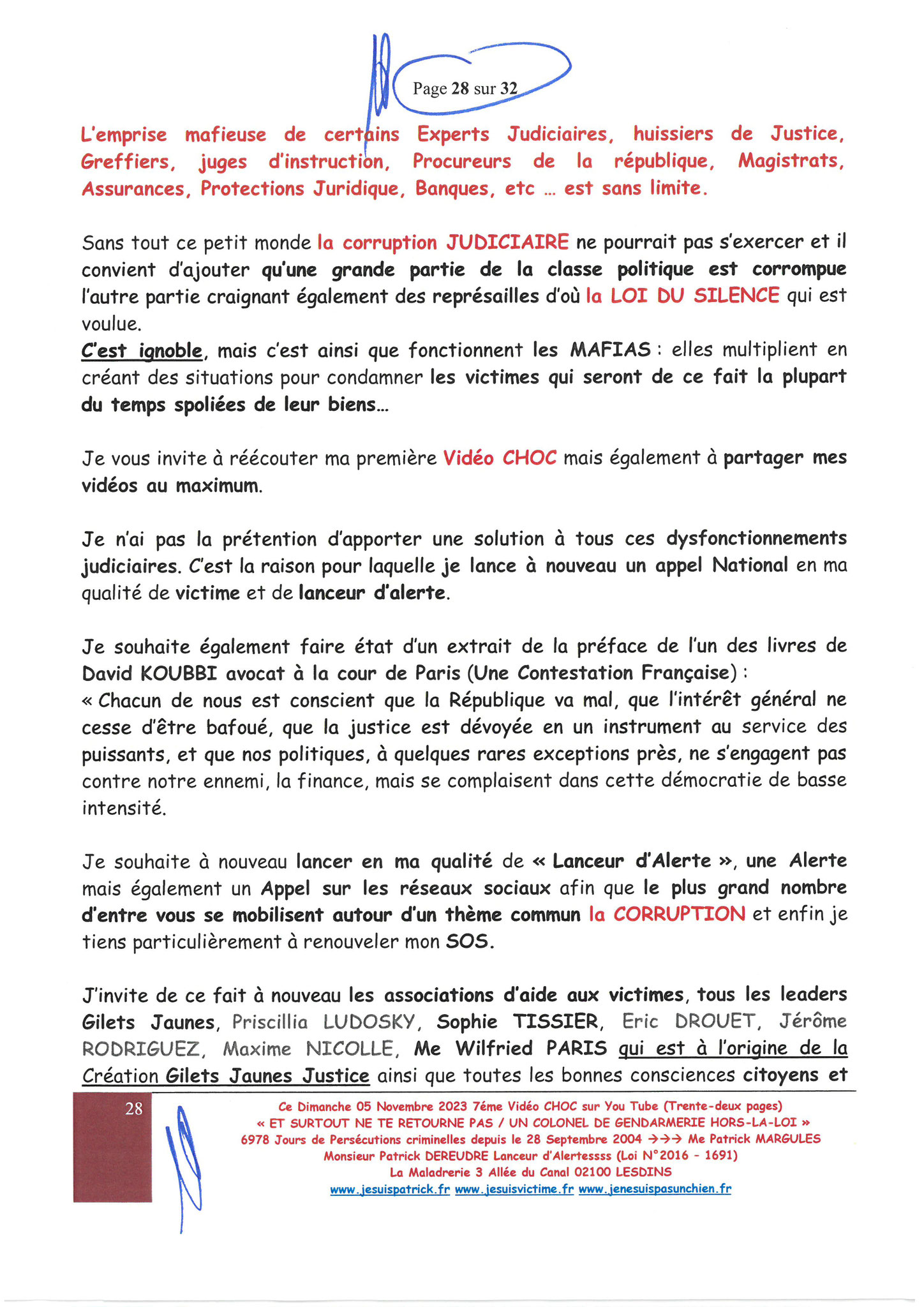 Page 28/32 7ème VIDEO ET SURTOUT NE TE RETOURNE PAS !!! Dimanche 05 Novembre 2023 à 19h10 OPERATION MAINS PROPRES #StopCorruptionStop  www.jenesuispasunchien.fr www.jesuisvictime.fr www.jesuispatrick.fr PARJURE & CORRUPTION AU COEUR MÊME DE LA JUSTICE