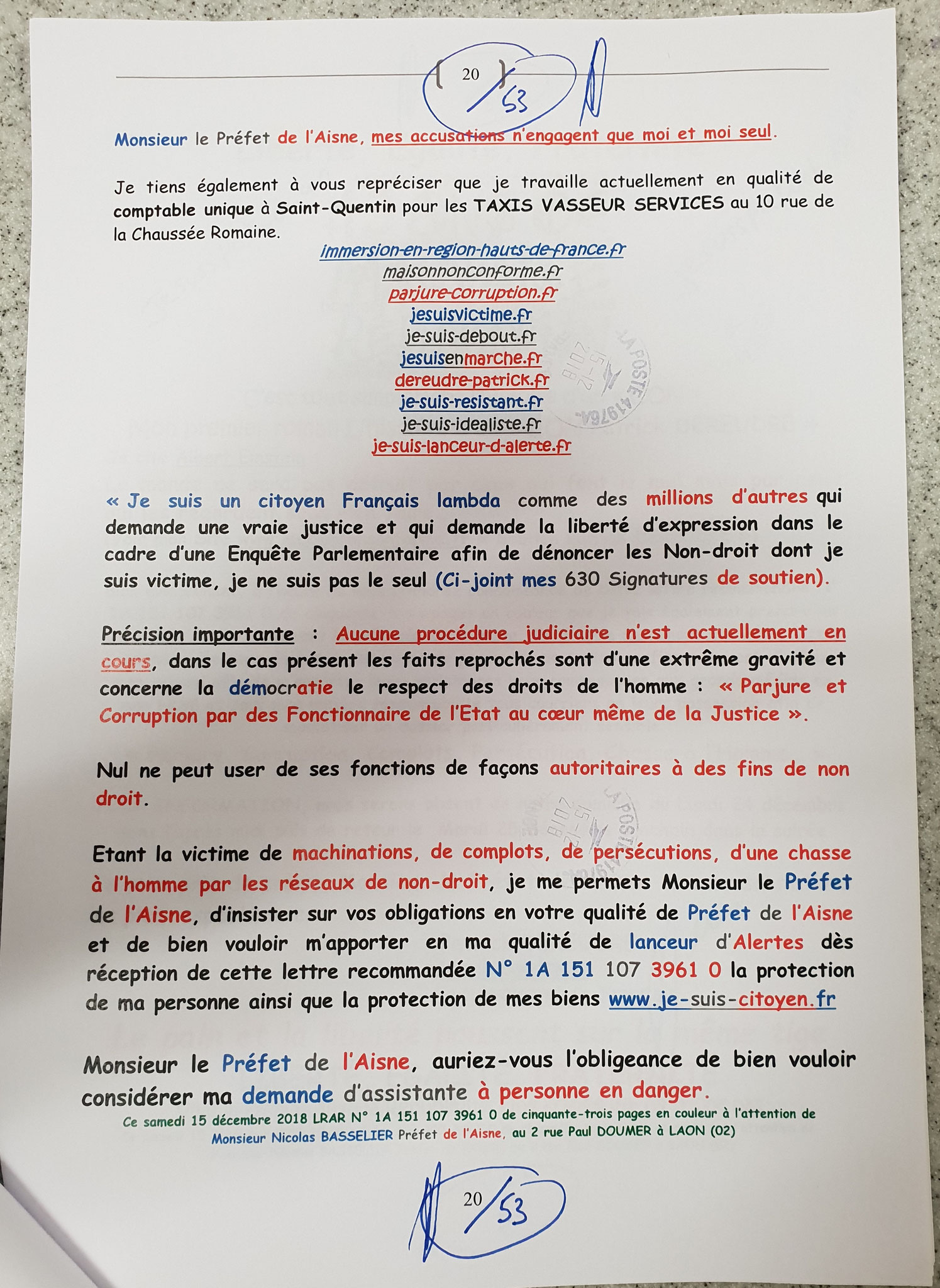 Demande Protection de ma Personne et de mes Biens... Ma Lettre recommandée adressé le 15 Décembre 2018 à Monsieur Nicolas BASSELIER le Préfet de l'Aisne (Sans Réponse!!!) www.jenesuispasunchien.fr www.jesuisvictime.fr www.jesuispatrick.fr NE RENONCEZ PAS