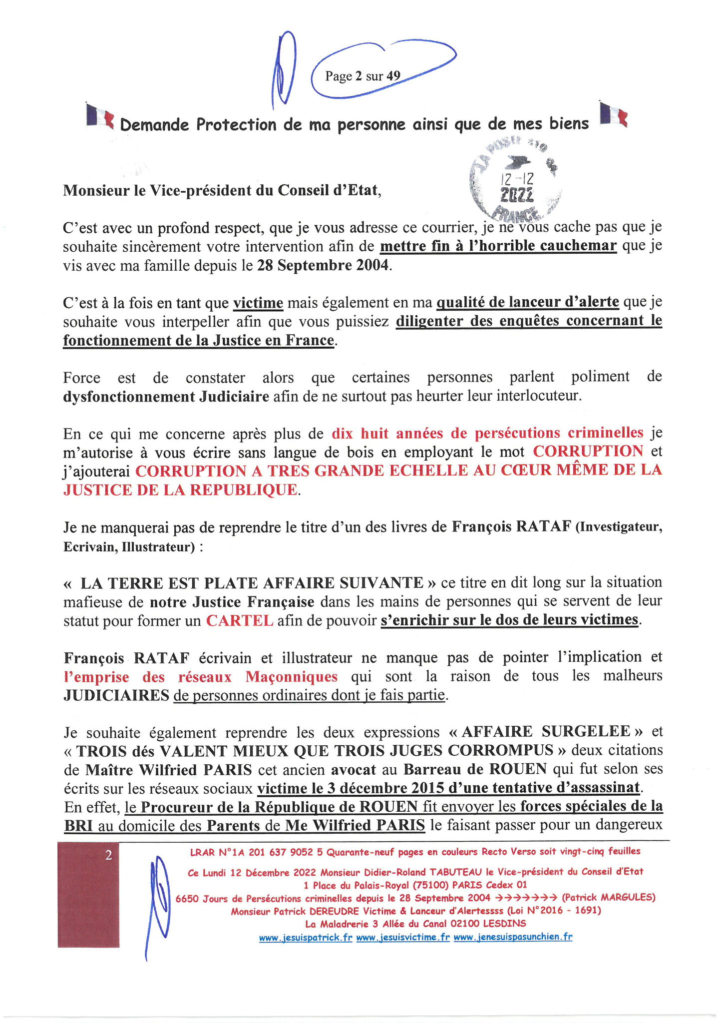 Monsieur Didier-Roland TABUTEAU Vice-président du Conseil LRAR N° 1A 201 637 9052 5 le Lundi 12 Décembre 2022 Quarante-neuf pages en couleurs  www.jesuispatrick.fr Parjure & Corruption à très GRANDE ECHELLE AU COEUR MÊME DE LA JUSTICE DE LA REPUBLIQUE !!!