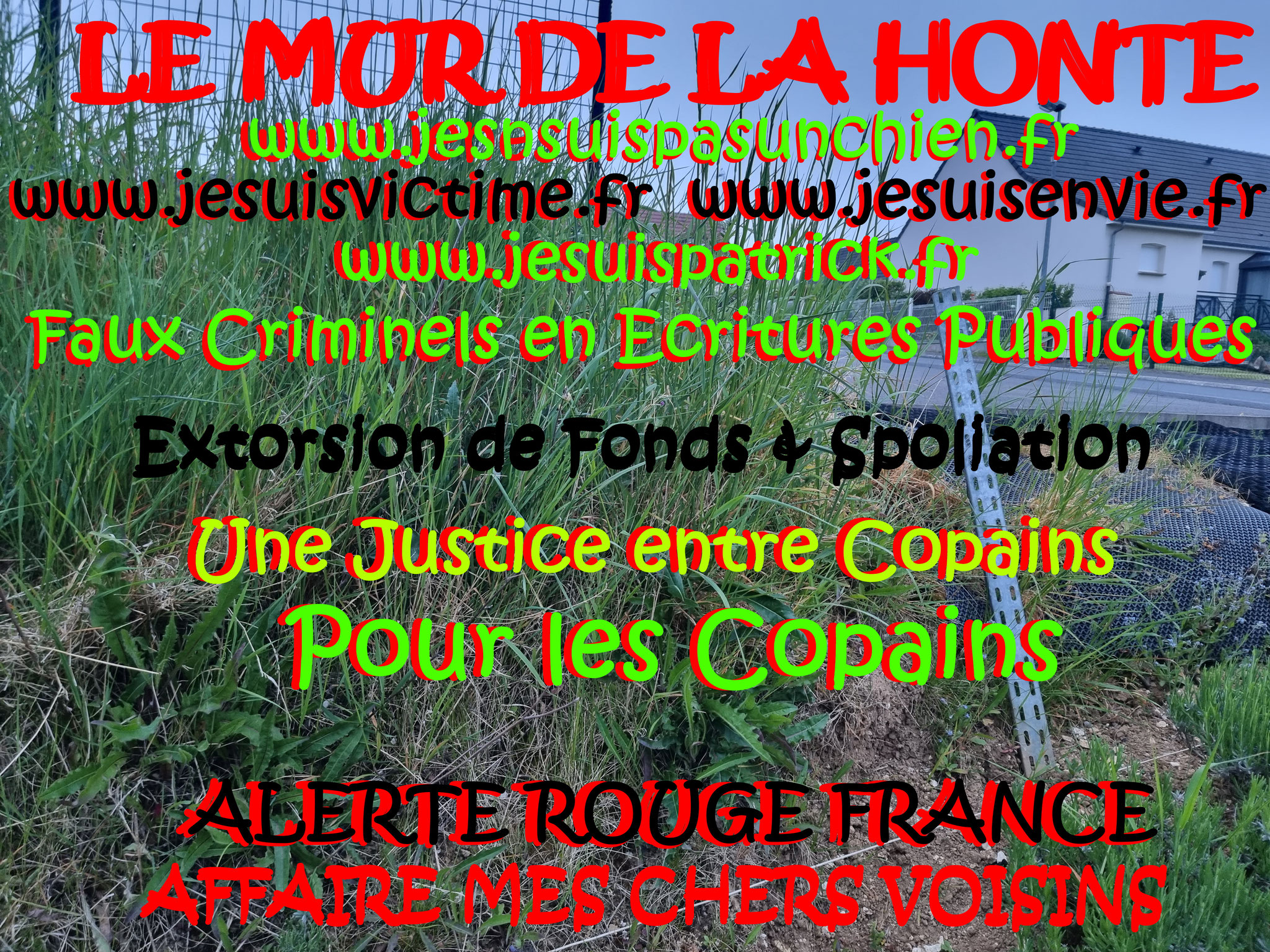 Falsification du permis de Construire et du cahier des charges du lotissement Faux en Ecriture Publique Monsieur Christian ROUSSELLE un Expert Judiciaire CORROMPU victime de GANG STAKLING #STOPCORRUPTIONSTOP www.jesuispatrick.fr AFFAIRE MES CHERS VOISINS