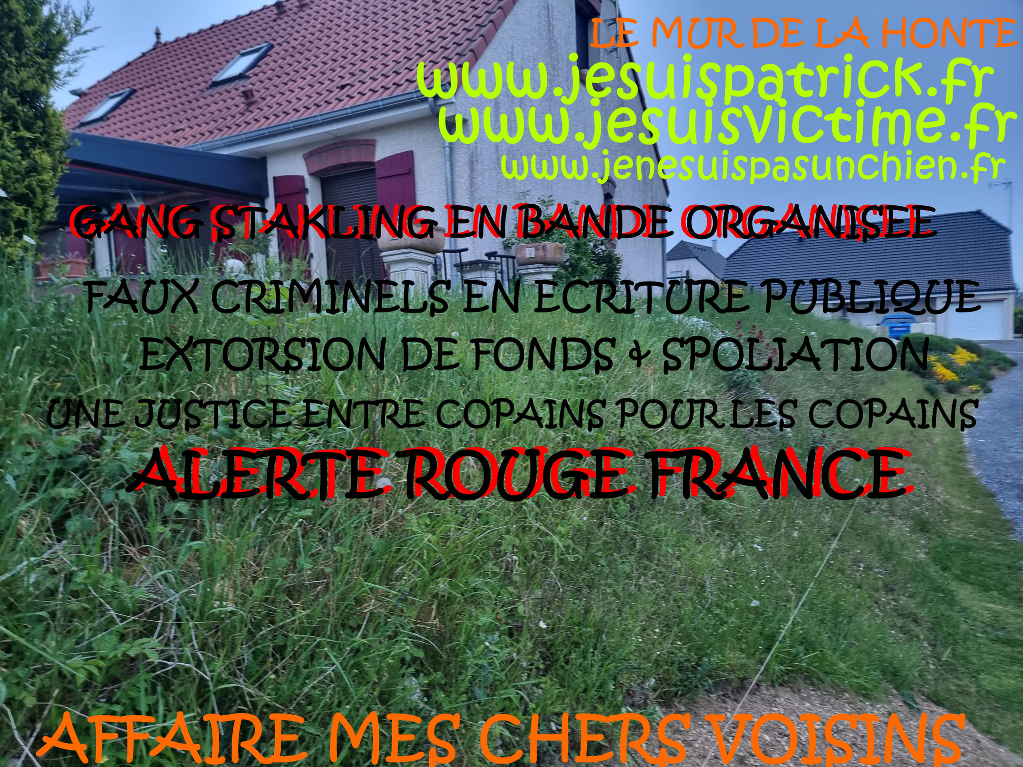 Falsification du permis de Construire et du cahier des charges du lotissement Faux en Ecriture Publique Monsieur Christian ROUSSELLE un Expert Judiciaire CORROMPU victime de GANG STAKLING #STOPCORRUPTIONSTOP www.jesuispatrick.fr AFFAIRE MES CHERS VOISINS