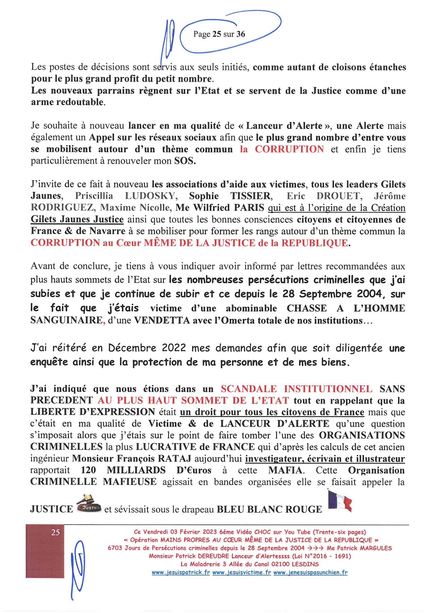 Page 18 sur 36 VIDEO CHOC N°6  OPERATION MAINS PROPRES EN COURS CORRUPTION & PARJURE AU COEUR MÊME DE LA JUSTICE DE LA REPUBLIQUE www.jesuisvictimefr www.jesuispatrick.fr www.jenesuispasunchien.fr 