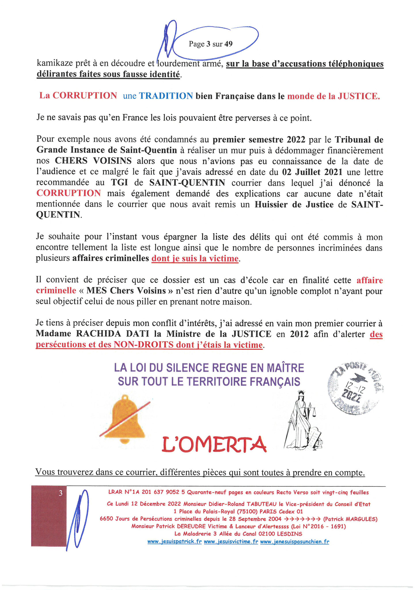 Monsieur Didier-Roland TABUTEAU Vice-président du Conseil LRAR N° 1A 201 637 9052 5 le Lundi 12 Décembre 2022 Quarante-neuf pages en couleurs  www.jesuispatrick.fr Parjure & Corruption à très GRANDE ECHELLE AU COEUR MÊME DE LA JUSTICE DE LA REPUBLIQUE !!!