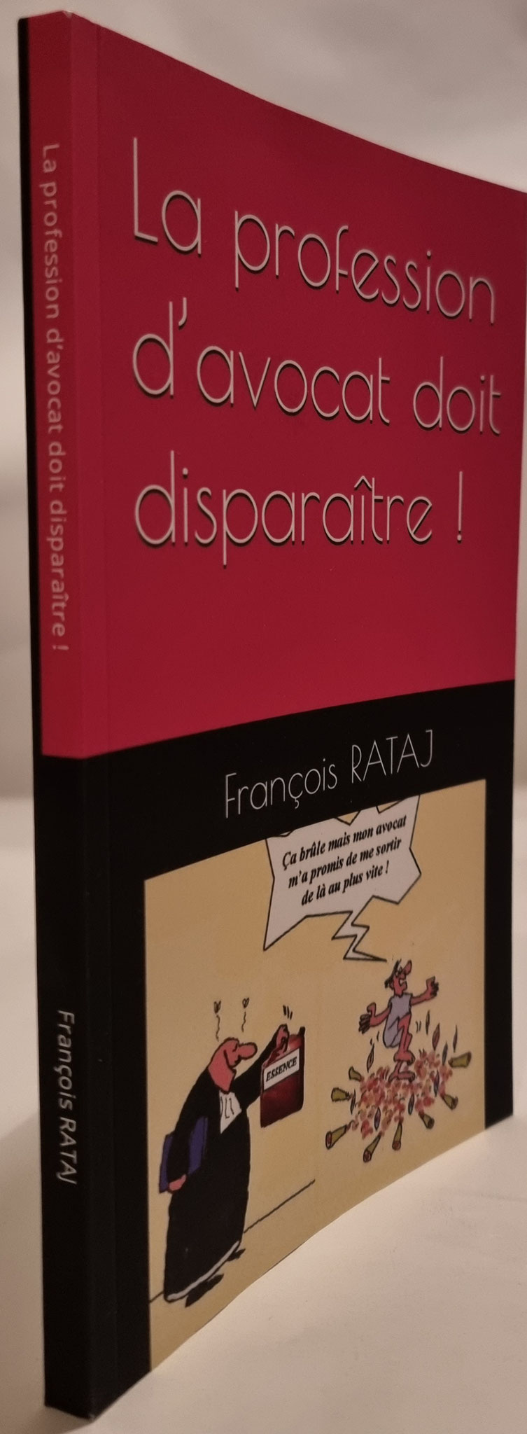 LA PROFESSION D'AVOCAT DOIT DISPARAITRE de François RATAJ site Patrick DEREUDRE  www.stopcorruptionstop.fr  www.jesuisvictime.fr  www.jesuispatrick.fr PARJURE & CORRUPTION à très Grande Echelle au Coeur même de la JUSTICE & REPUBLIQUE