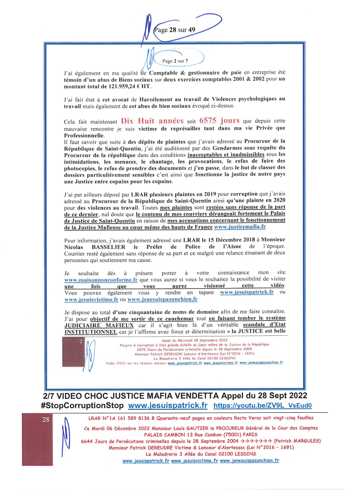 Monsieur Louis Gautier le Procureur Général de la COUR DES COMPTE LRAR N° 1A 161 589 8136 8 le Mardi 06 Décembre 2022 Quarante-neuf pages en couleurs  www.jesuispatrick.fr Parjure & Corruption à très GRANDE ECHELLE AU COEUR MÊME DE LA JUSTICE, REPUBLIQUE