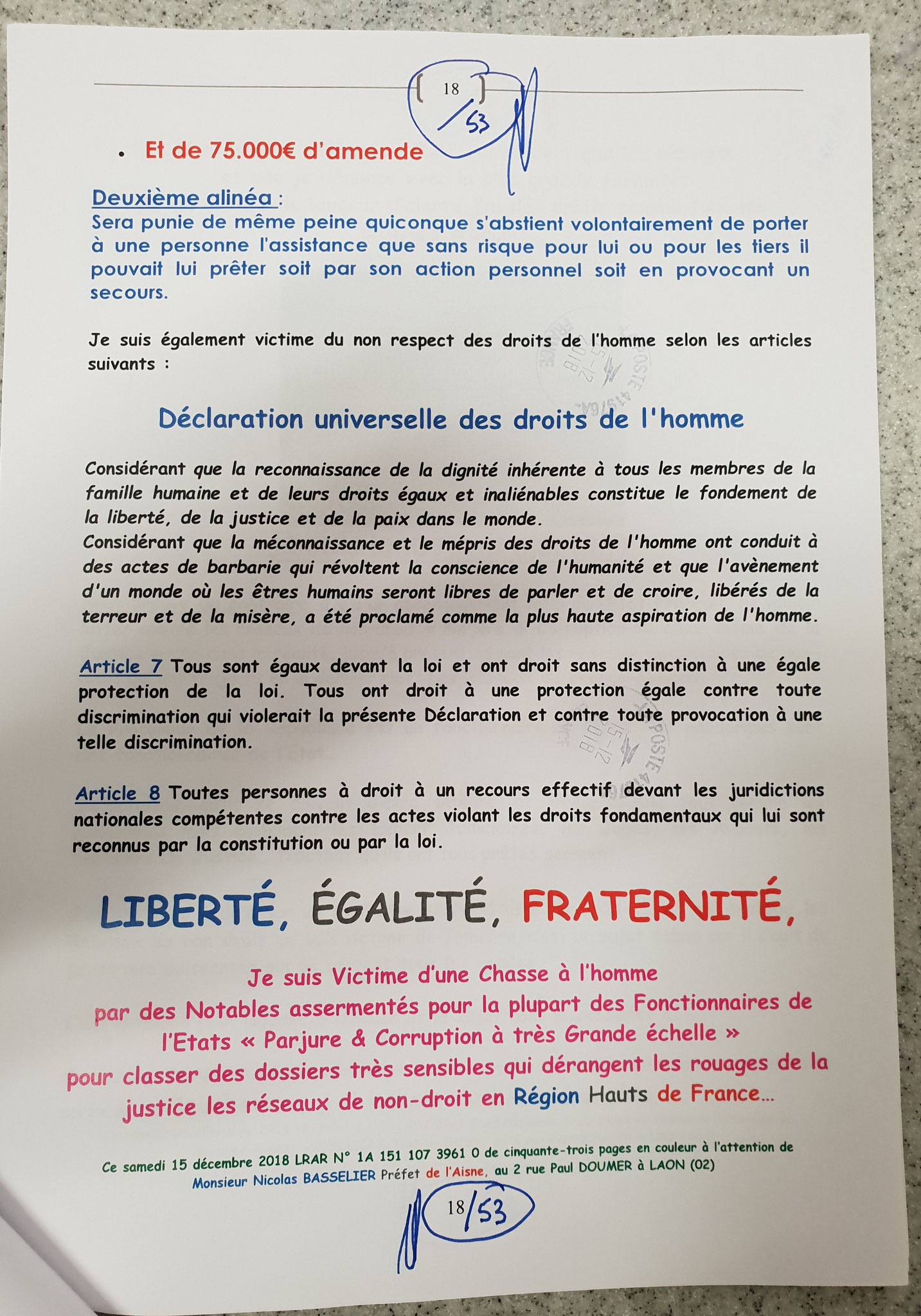 Demande Protection de ma Personne et de mes Biens... Ma Lettre recommandée adressé le 15 Décembre 2018 à Monsieur Nicolas BASSELIER le Préfet de l'Aisne (Sans Réponse!!!) www.jenesuispasunchien.fr www.jesuisvictime.fr www.jesuispatrick.fr NE RENONCEZ PAS