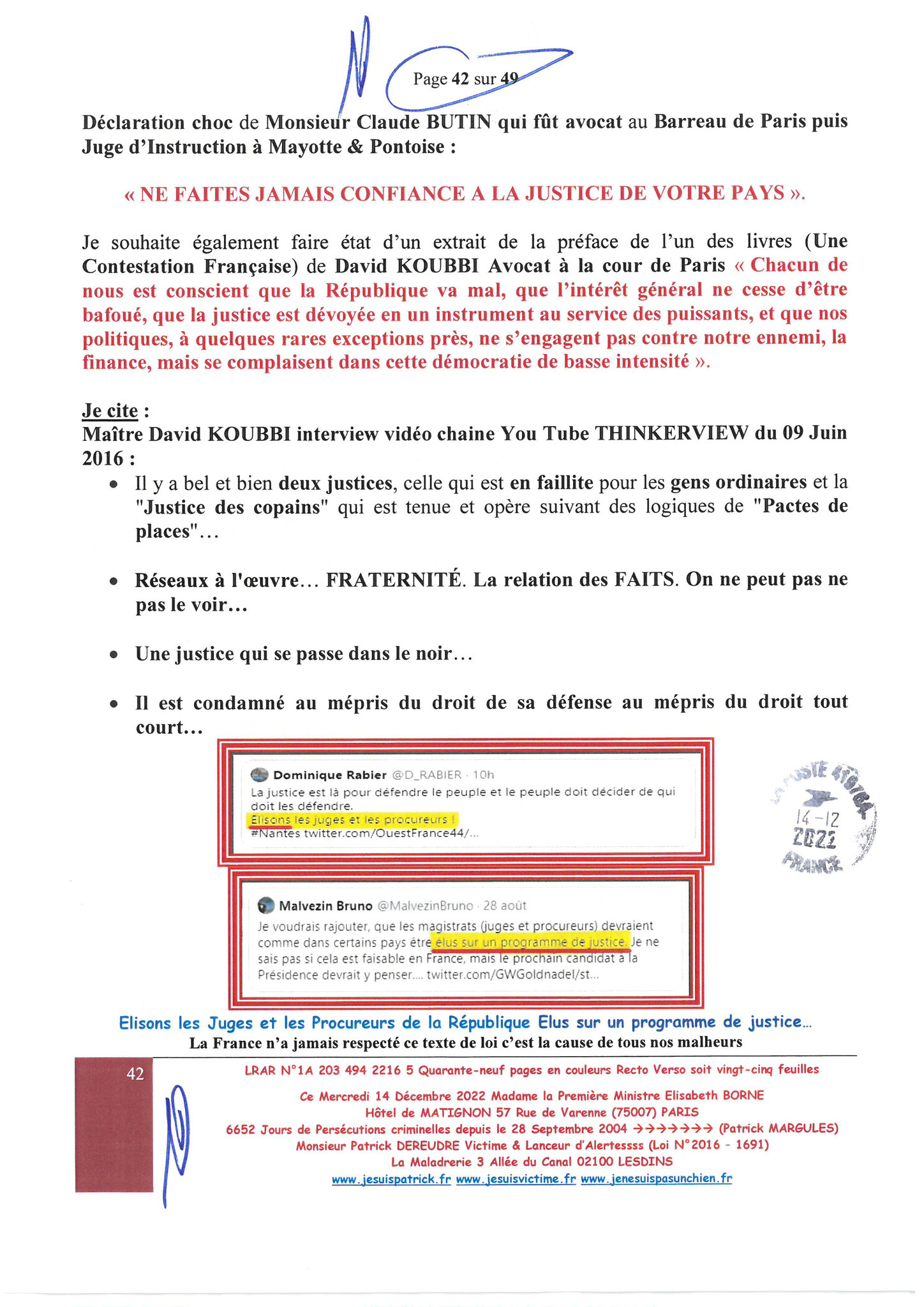 Madame Elisabeth BORNE la Première Ministre LRAR N0 1A 203 494 2216 5 du  Mercredi 14 Décembre 2022 Quarante-neuf pages en couleurs  www.jesuispatrick.fr Parjure & Corruption à très GRANDE ECHELLE AU COEUR MÊME DE LA JUSTICE DE LA REPUBLIQUE !!!