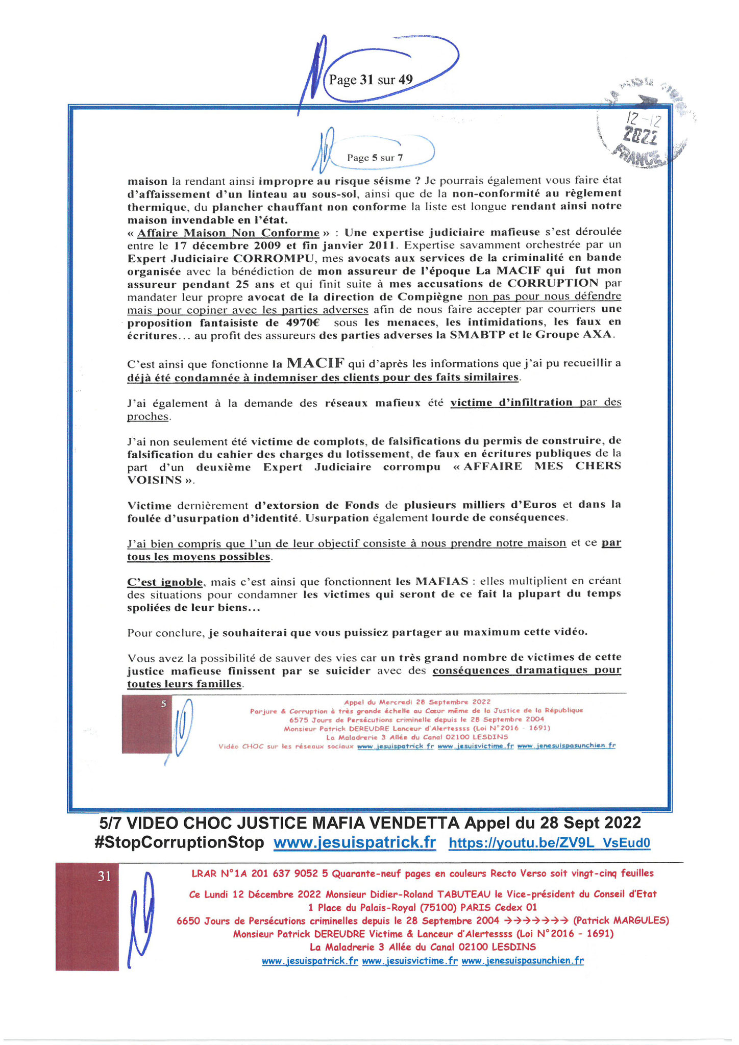 Monsieur Didier-Roland TABUTEAU Vice-président du Conseil LRAR N° 1A 201 637 9052 5 le Lundi 12 Décembre 2022 Quarante-neuf pages en couleurs  www.jesuispatrick.fr Parjure & Corruption à très GRANDE ECHELLE AU COEUR MÊME DE LA JUSTICE DE LA REPUBLIQUE !!!