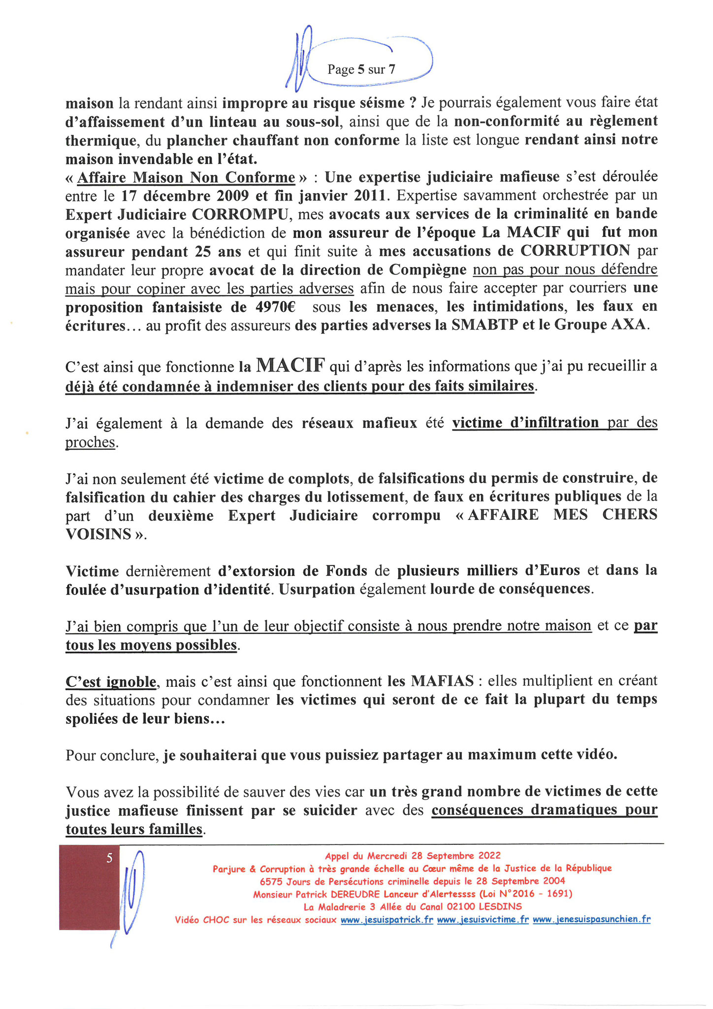 Page 4/7 VIDEO CHOC JUSTICE MAFIA VENDETTA  Appel du 28 Sept 2022 Site Patrick DEREUDRE  www.stopcorruptionstop.fr  www.jesuisvictime.fr  www.jesuispatrick.fr PARJURE & CORRUPTION à très Grande Echelle au Coeur même de la JUSTICE & REPUBLIQUE