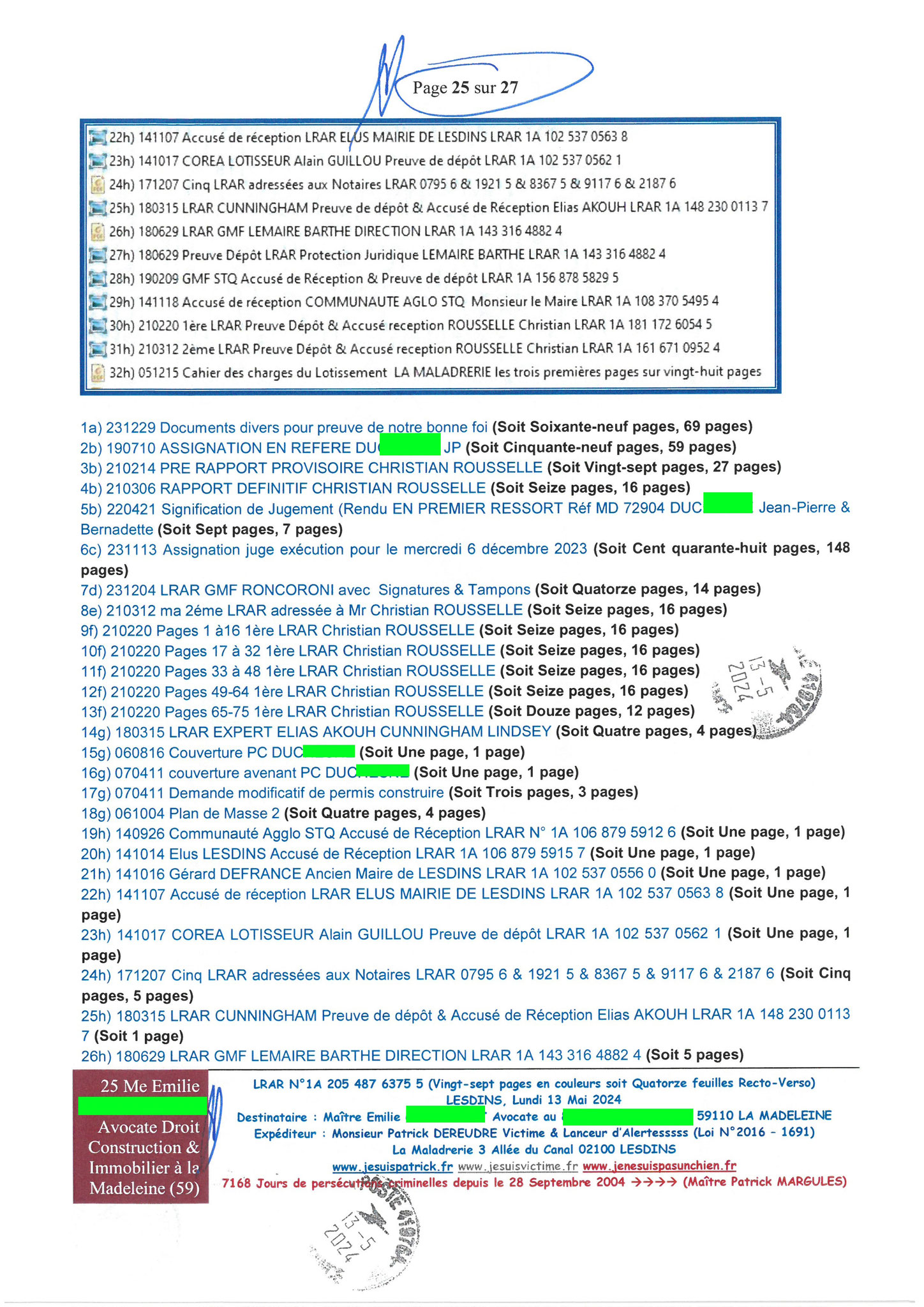 AFFAIRE CRIMINELLE «MES CHERS VOISINS» Page 25sur27 Ma 3ème LRAR du 13 Mai 2024 adressée à Maître PROUT PROUT de la Madeleine mon avocate LETTRE OUVERTE de MISE EN DEMEURE Maître « Maître, Emilie VOUS ÊTES CORROMPUE www.jenesuispasunchien.fr #StopCorrupt