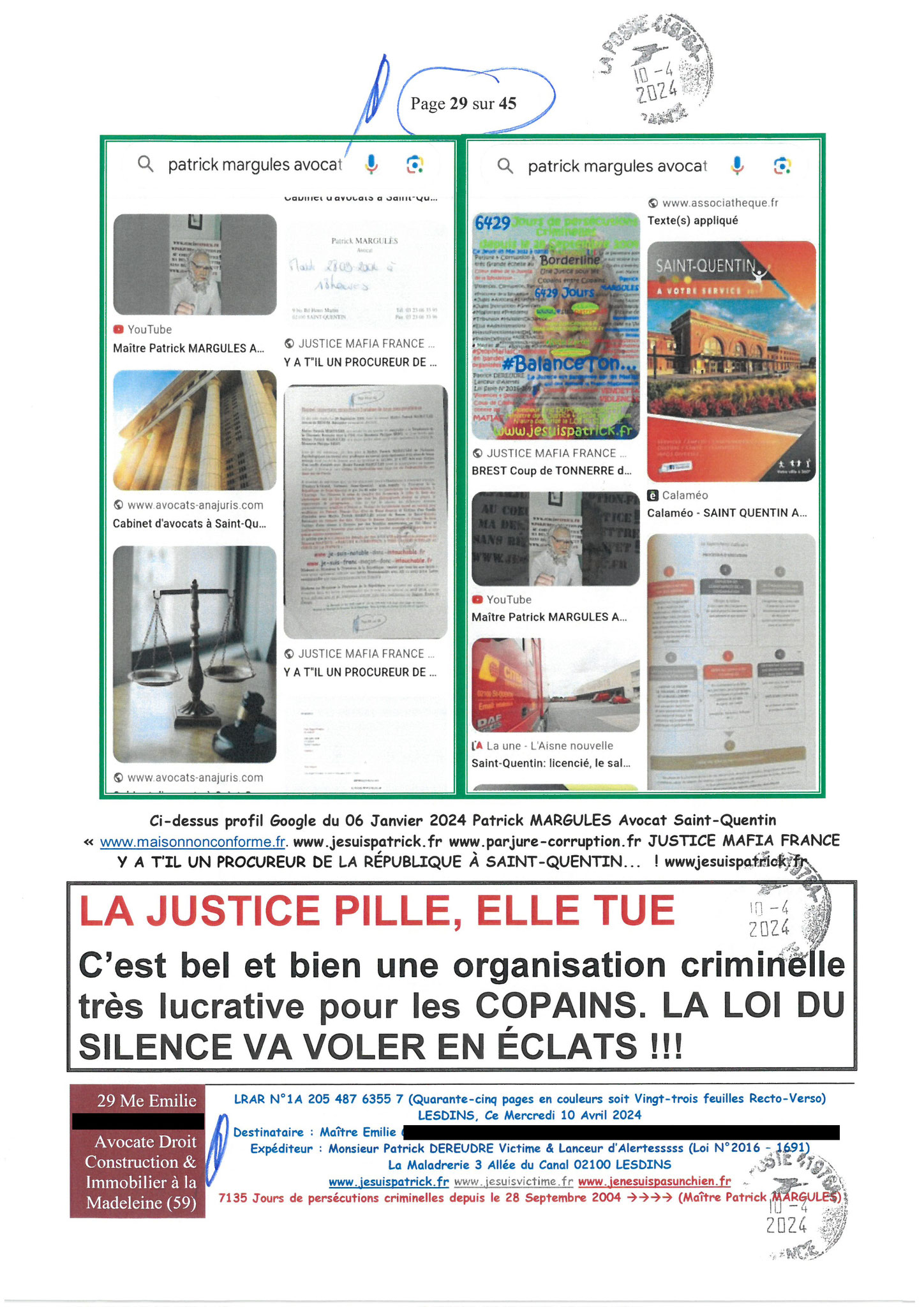 AFFAIRE CRIMINELLE «MES CHERS VOISINS» Page 29 sur 45 Ma 2ème LRAR du 10 Avril 2024 adressée à mon avocate LETTRE OUVERTE de MISE EN DEMEURE Maître « Maître, VOUS VOUS ÊTES BIEN LAISSER CORROMPRE»