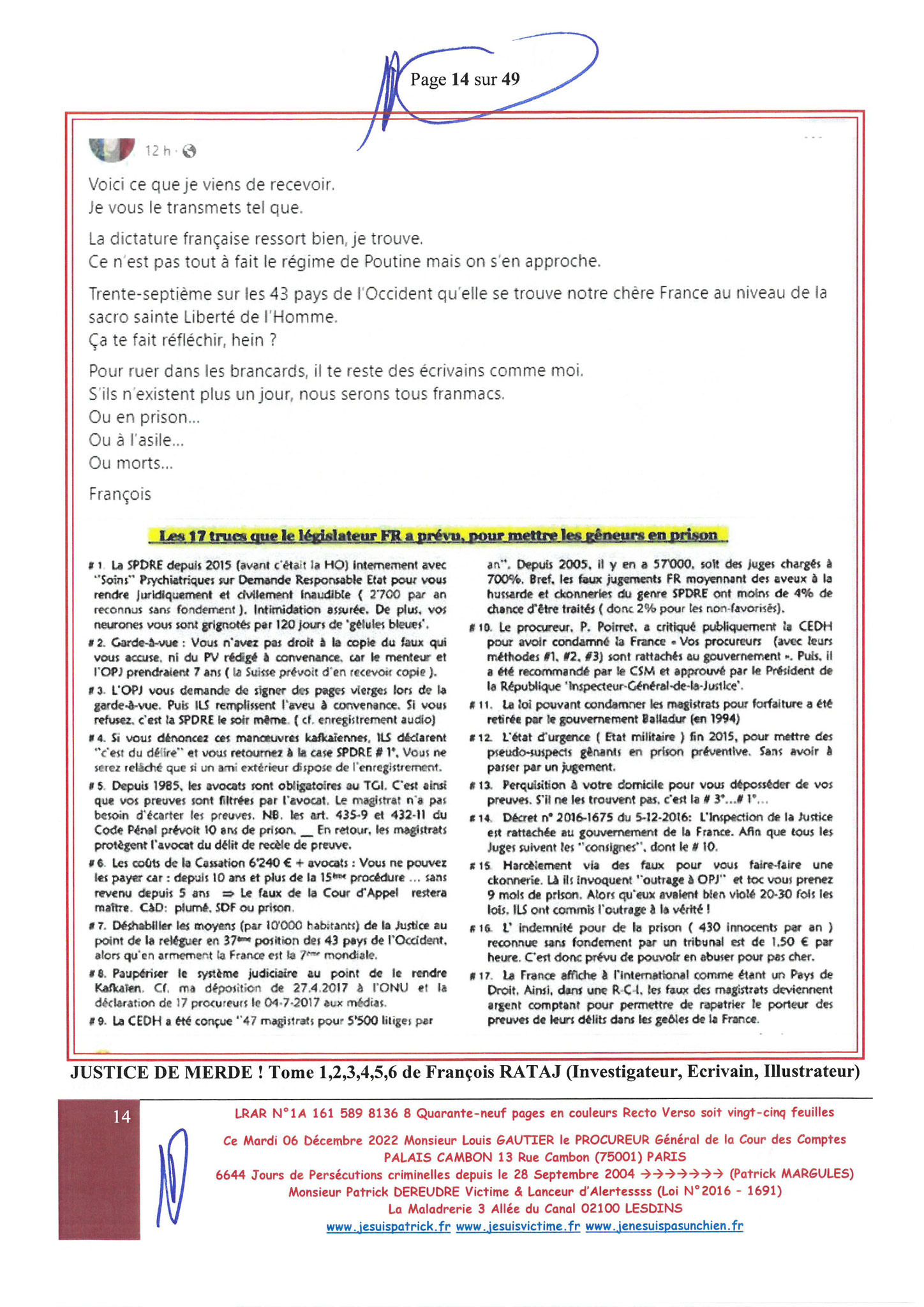 Monsieur Louis Gautier le Procureur Général de la COUR DES COMPTES  LRAR N° 1A 161 589 8136 8 du Mardi 06 Décembre 2022 Quarante-neuf pages en couleurs www.jesuispatrick.fr Parjure & Corruption à très GRANDE ECHELLE AU COEUR MÊME DE LA JUSTICE DE LA REPUB