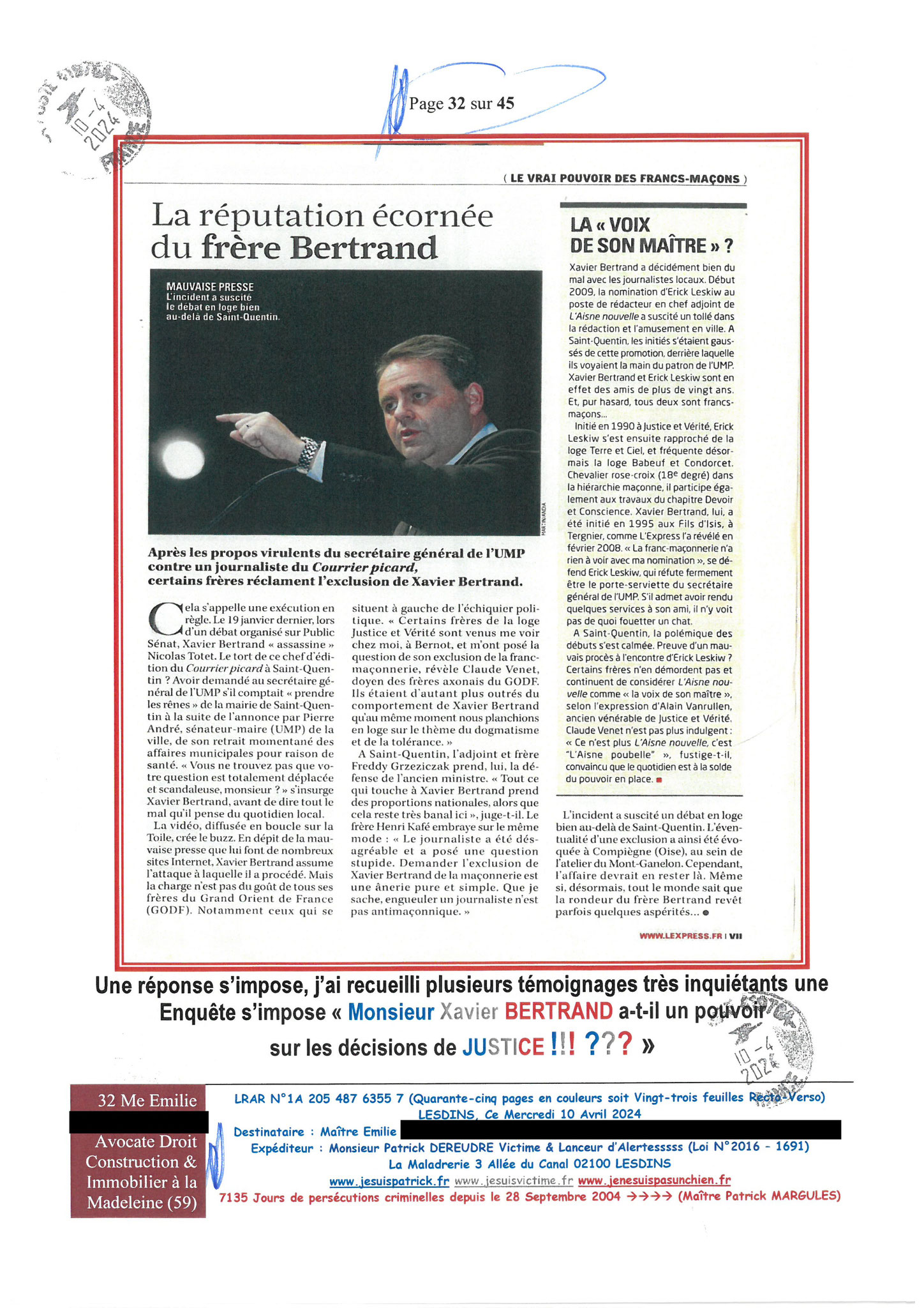 AFFAIRE CRIMINELLE «MES CHERS VOISINS» Page 32 sur 45 Ma 2ème LRAR du 10 Avril 2024 adressée à mon avocate LETTRE OUVERTE de MISE EN DEMEURE Maître « Maître, VOUS VOUS ÊTES BIEN LAISSER CORROMPRE»