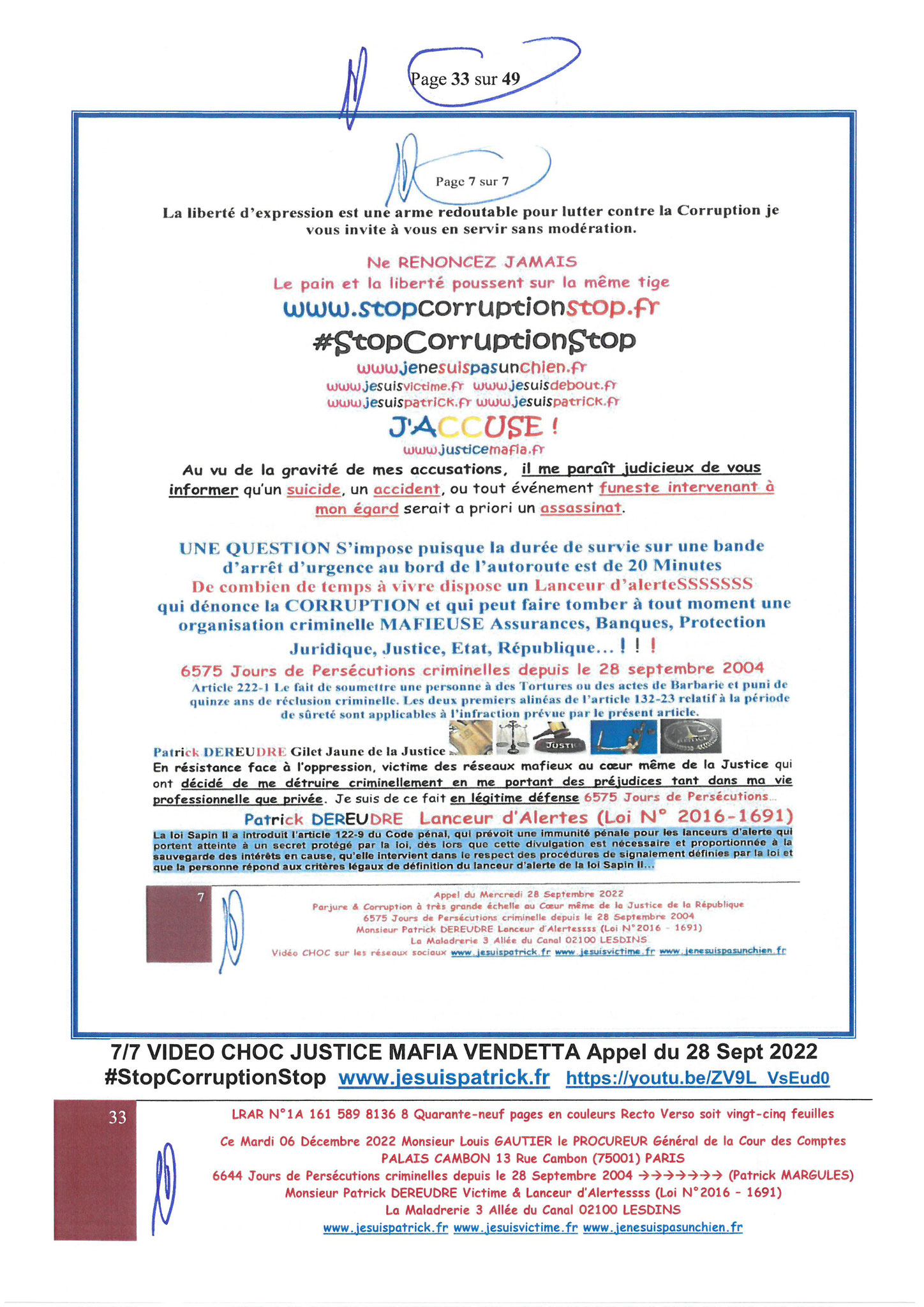 Monsieur Louis Gautier le Procureur Général de la COUR DES COMPTES  LRAR N° 1A 161 589 8136 8 du Mardi 06 Décembre 2022 Quarante-neuf pages en couleurs www.jesuispatrick.fr Parjure & Corruption à très GRANDE ECHELLE AU COEUR MÊME DE LA JUSTICE DE LA REPUB