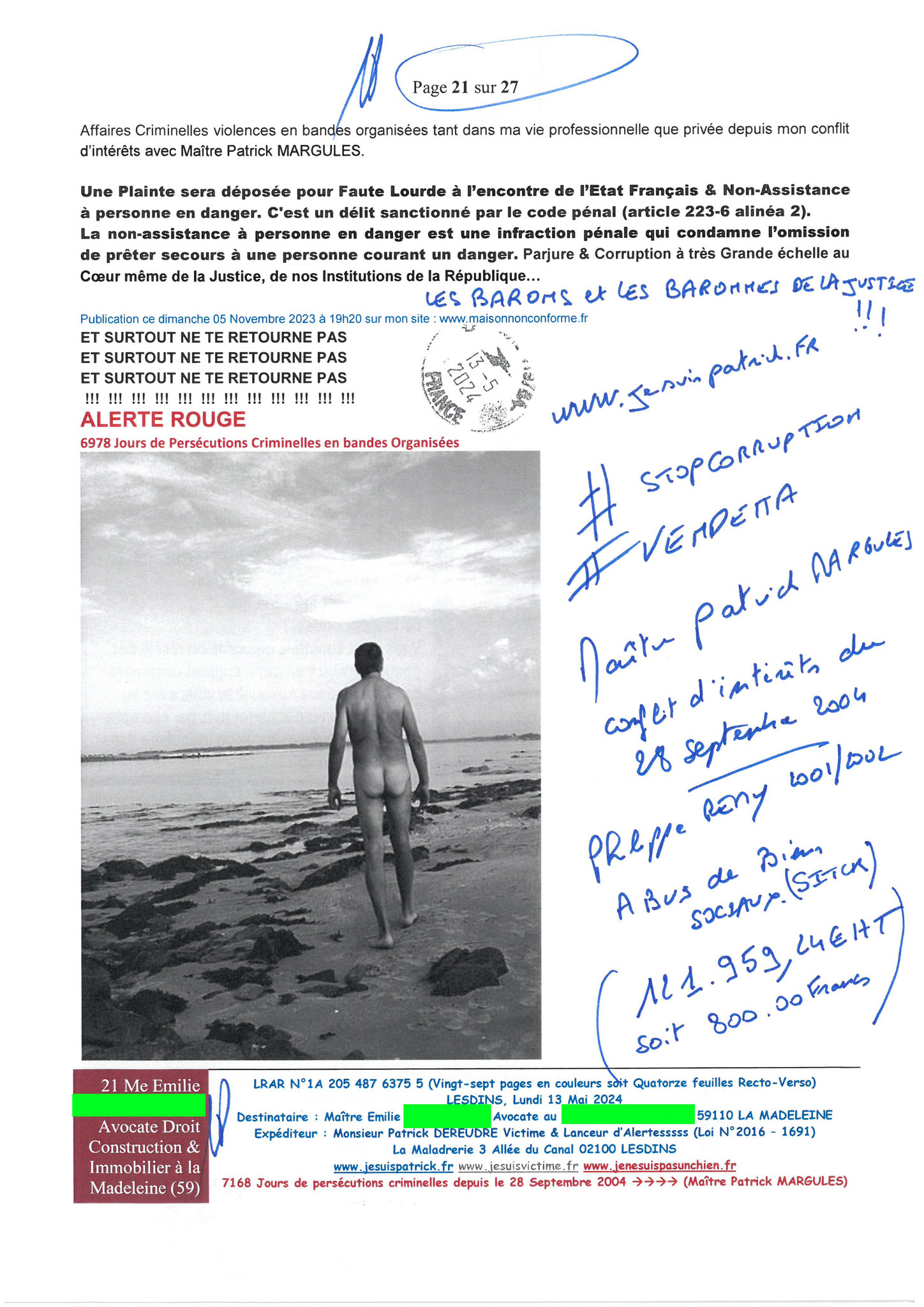 AFFAIRE CRIMINELLE «MES CHERS VOISINS» Page 21sur27 Ma 3ème LRAR du 13 Mai 2024 adressée à Maître PROUT PROUT de la Madeleine mon avocate LETTRE OUVERTE de MISE EN DEMEURE Maître « Maître, Emilie VOUS ÊTES CORROMPUE www.jenesuispasunchien.fr #StopCorrupt