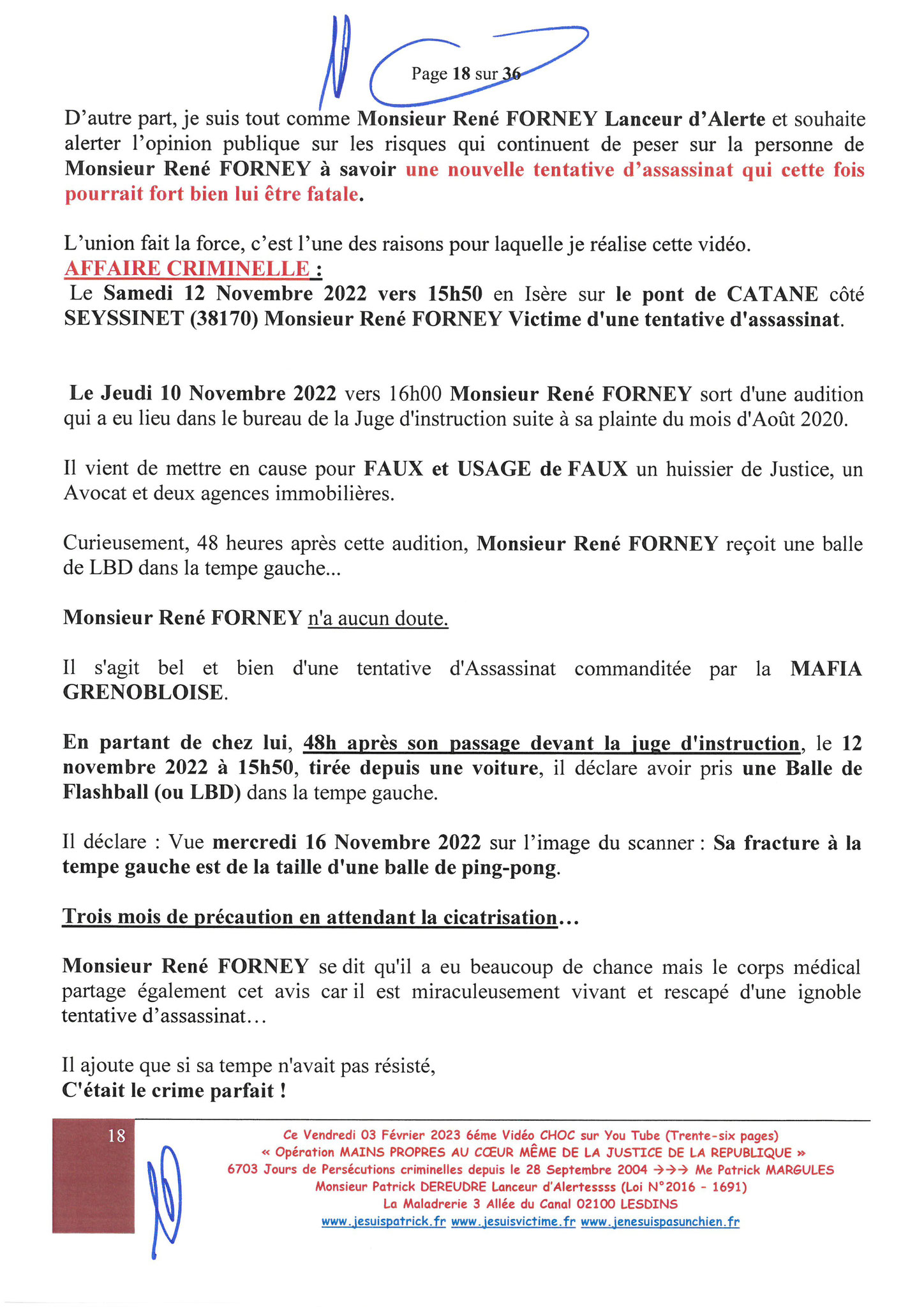 Page 11 sur 36 VIDEO CHOC N°6  OPERATION MAINS PROPRES EN COURS CORRUPTION & PARJURE AU COEUR MÊME DE LA JUSTICE DE LA REPUBLIQUE www.jesuisvictimefr www.jesuispatrick.fr www.jenesuispasunchien.fr 