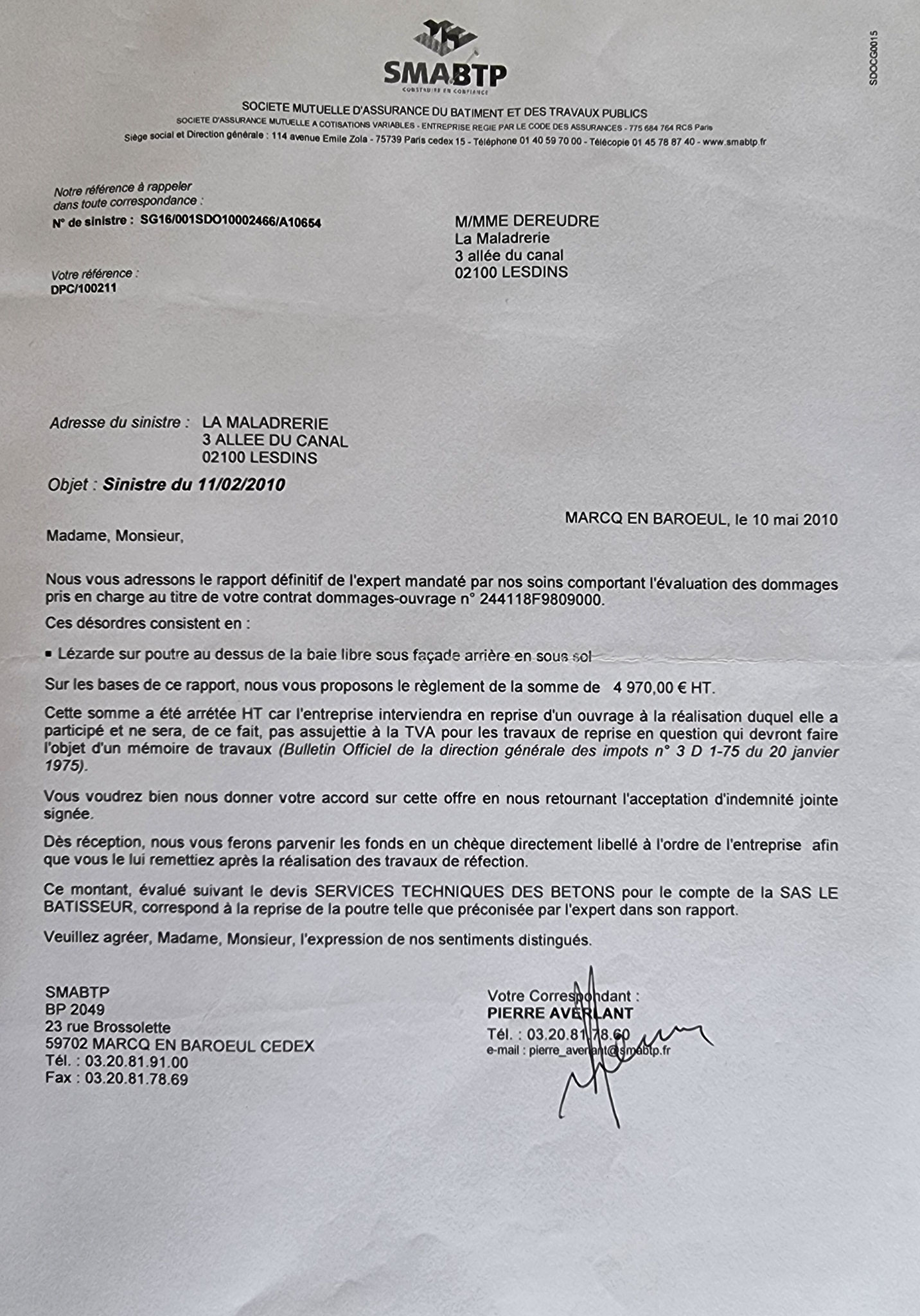 Courrier de la SMABTP de Marcq-en-BAROEUL Cedex du 10 Mai 2010 proposition inacceptable un cataplasme sur une jambe de bois. www.jenesuispasunchien.fr www.jesuisvictime.fr www.jesuispatrick.fr