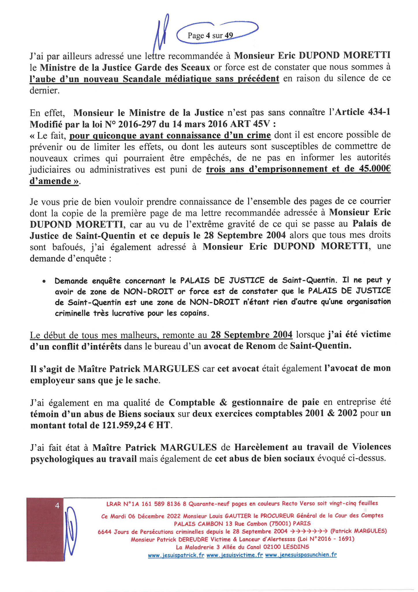 Monsieur Louis Gautier le Procureur Général de la COUR DES COMPTES  LRAR N° 1A 161 589 8136 8 du Mardi 06 Décembre 2022 Quarante-neuf pages en couleurs www.jesuispatrick.fr Parjure & Corruption à très GRANDE ECHELLE AU COEUR MÊME DE LA JUSTICE DE LA REPUB