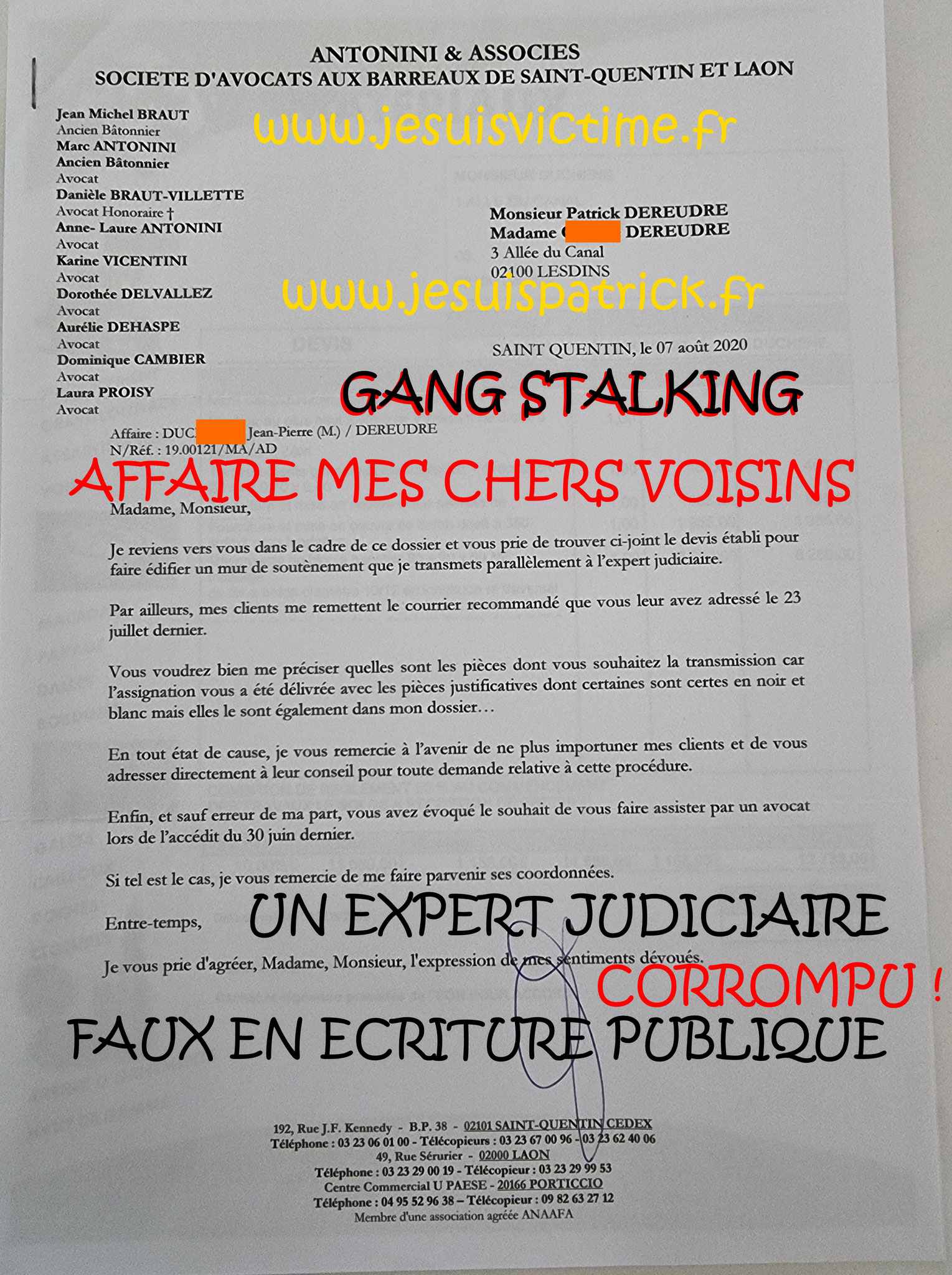 AFFAIRE MES CHERS VOISINS Le mur de la HONTE #CORRUPTION #VEDETTA #FAUXCRIMINELS en Ecritures Publique www.jesuispatrick.fr www.jesuisvictime.fr www.jenesuispasunchien.fr