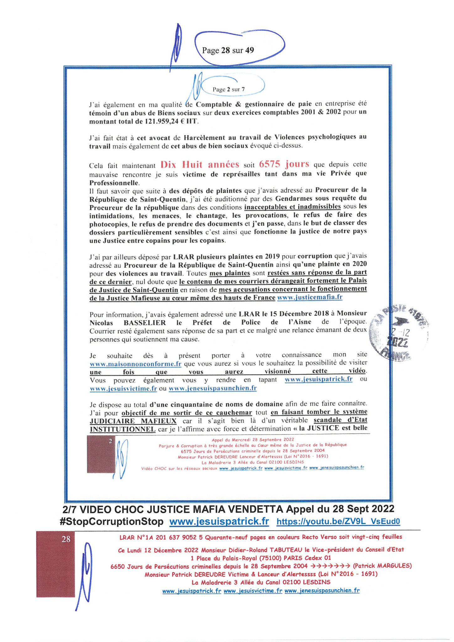 Monsieur Didier-Roland TABUTEAU Vice-président du Conseil LRAR N° 1A 201 637 9052 5 le Lundi 12 Décembre 2022 Quarante-neuf pages en couleurs  www.jesuispatrick.fr Parjure & Corruption à très GRANDE ECHELLE AU COEUR MÊME DE LA JUSTICE DE LA REPUBLIQUE !!!