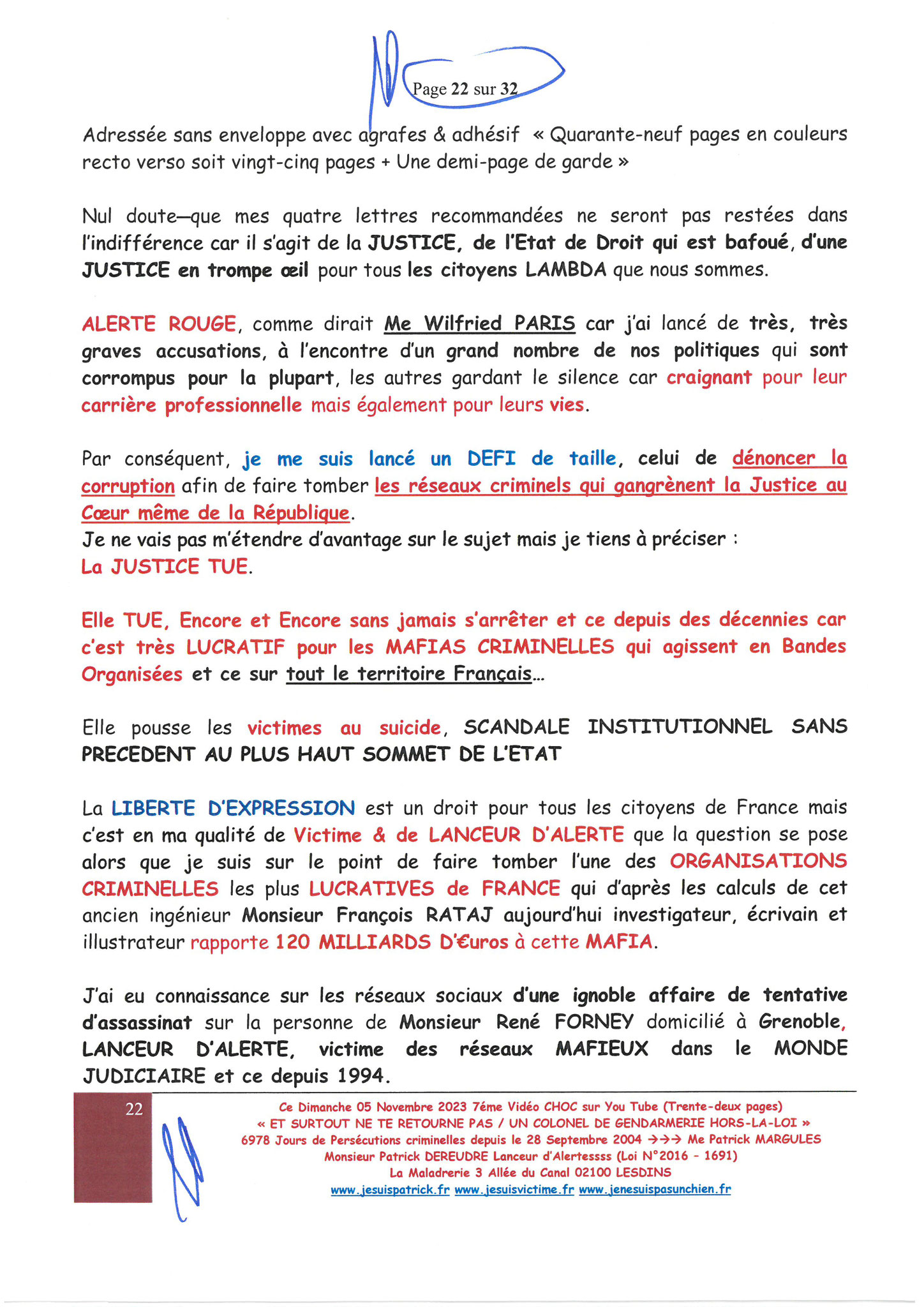 Page 22/32 7ème VIDEO ET SURTOUT NE TE RETOURNE PAS !!! Dimanche 05 Novembre 2023 à 19h10 OPERATION MAINS PROPRES #StopCorruptionStop  www.jenesuispasunchien.fr www.jesuisvictime.fr www.jesuispatrick.fr PARJURE & CORRUPTION AU COEUR MÊME DE LA JUSTICE