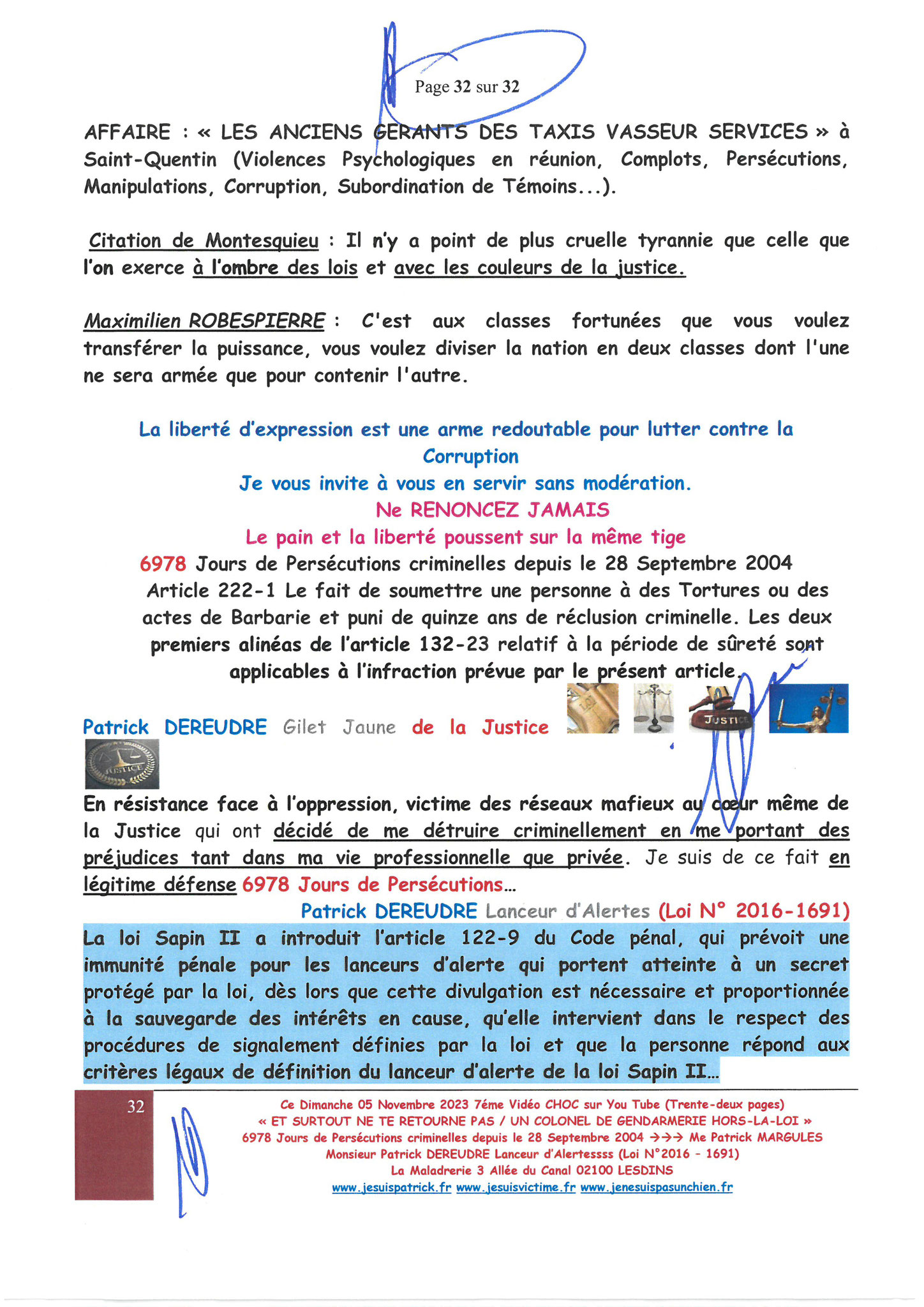 Page 32/32 7ème VIDEO ET SURTOUT NE TE RETOURNE PAS !!! Dimanche 05 Novembre 2023 à 19h10 OPERATION MAINS PROPRES #StopCorruptionStop  www.jenesuispasunchien.fr www.jesuisvictime.fr www.jesuispatrick.fr PARJURE & CORRUPTION AU COEUR MÊME DE LA JUSTICE