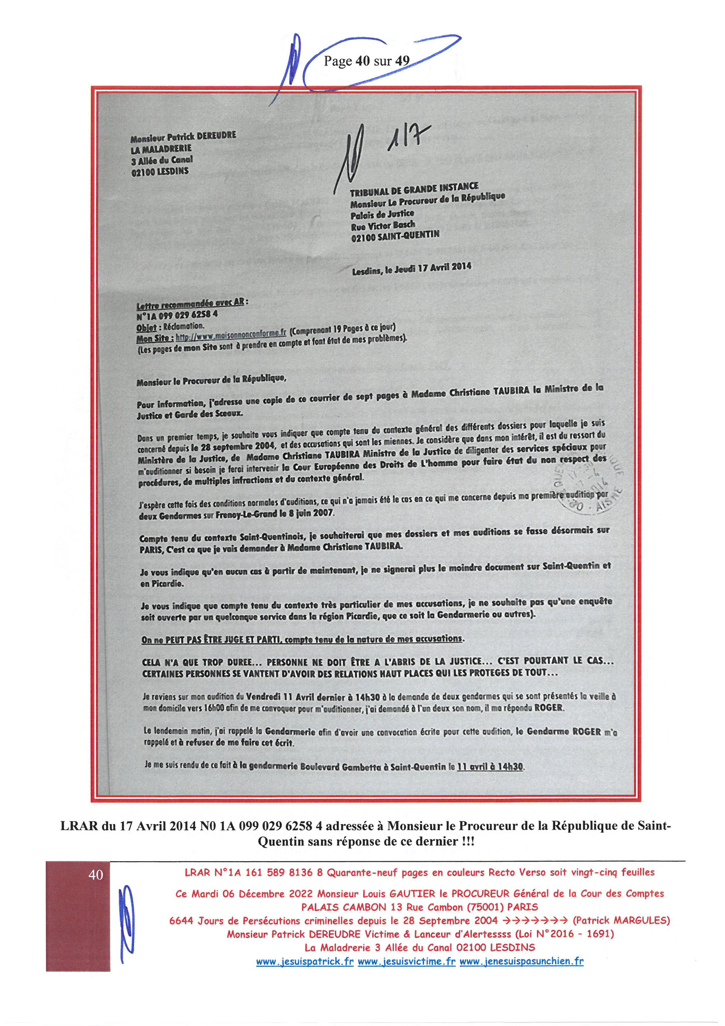 Monsieur Louis Gautier le Procureur Général de la COUR DES COMPTES PALAIS CAMBON LRAR N0 N° 1A 161 589 8136 8 Quarante-neuf pages en couleurs  www.jesuispatrick.fr Parjure & Corruption à très GRANDE ECHELLE AU COEUR MÊME DE LA JUSTICE DE LA REPUBLIQUE !!!