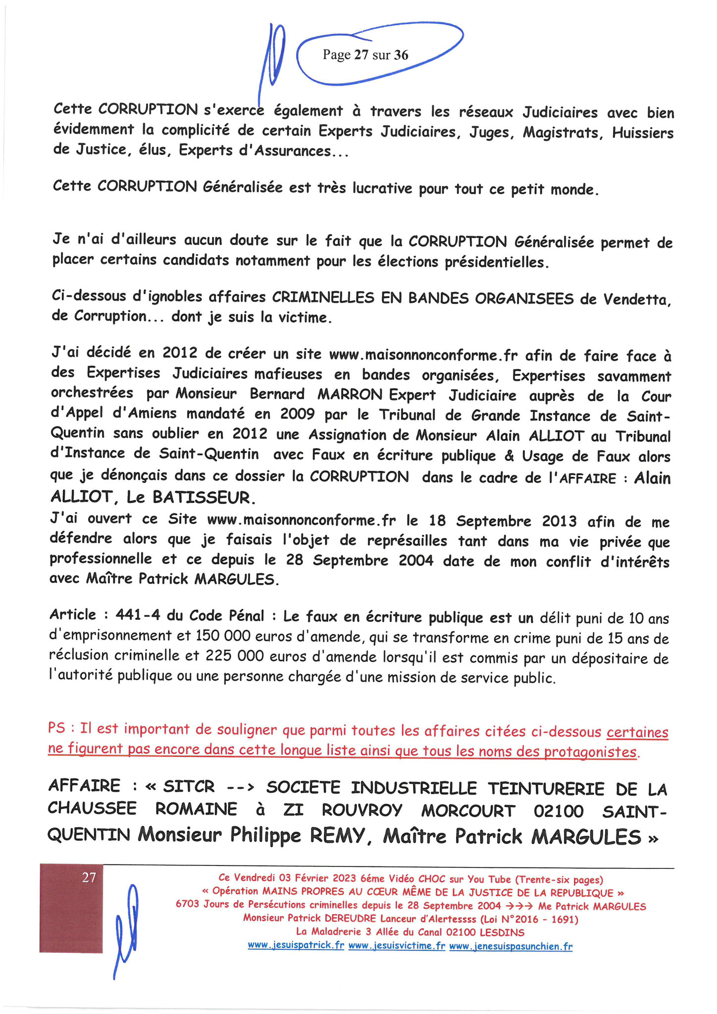 Page 20 sur 36 VIDEO CHOC N°6  OPERATION MAINS PROPRES EN COURS CORRUPTION & PARJURE AU COEUR MÊME DE LA JUSTICE DE LA REPUBLIQUE www.jesuisvictimefr www.jesuispatrick.fr www.jenesuispasunchien.fr 