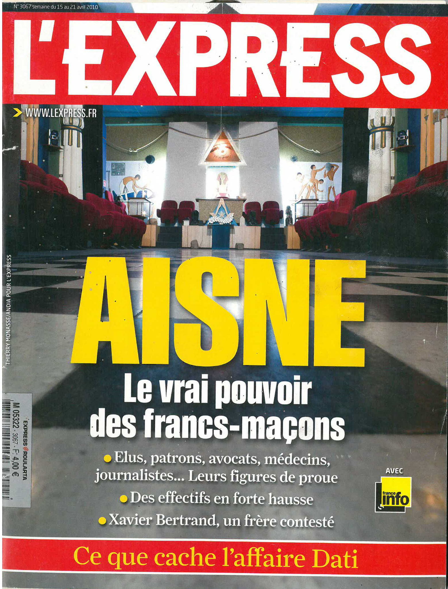 L'Express N°3067 Semaine du 15 au 21 Avril 2010 #StopCorruptionStop #StopViolencesStop #StopMafiaStop www.jenesuispasunchien.fr www.jesuisvictime.fr www.jesuispatrick.fr NE RENONCEZ JAMAIS LE PAIN & LA LIBERTE POUSSENT SUR LA MÊME TIGE #StopManipulations