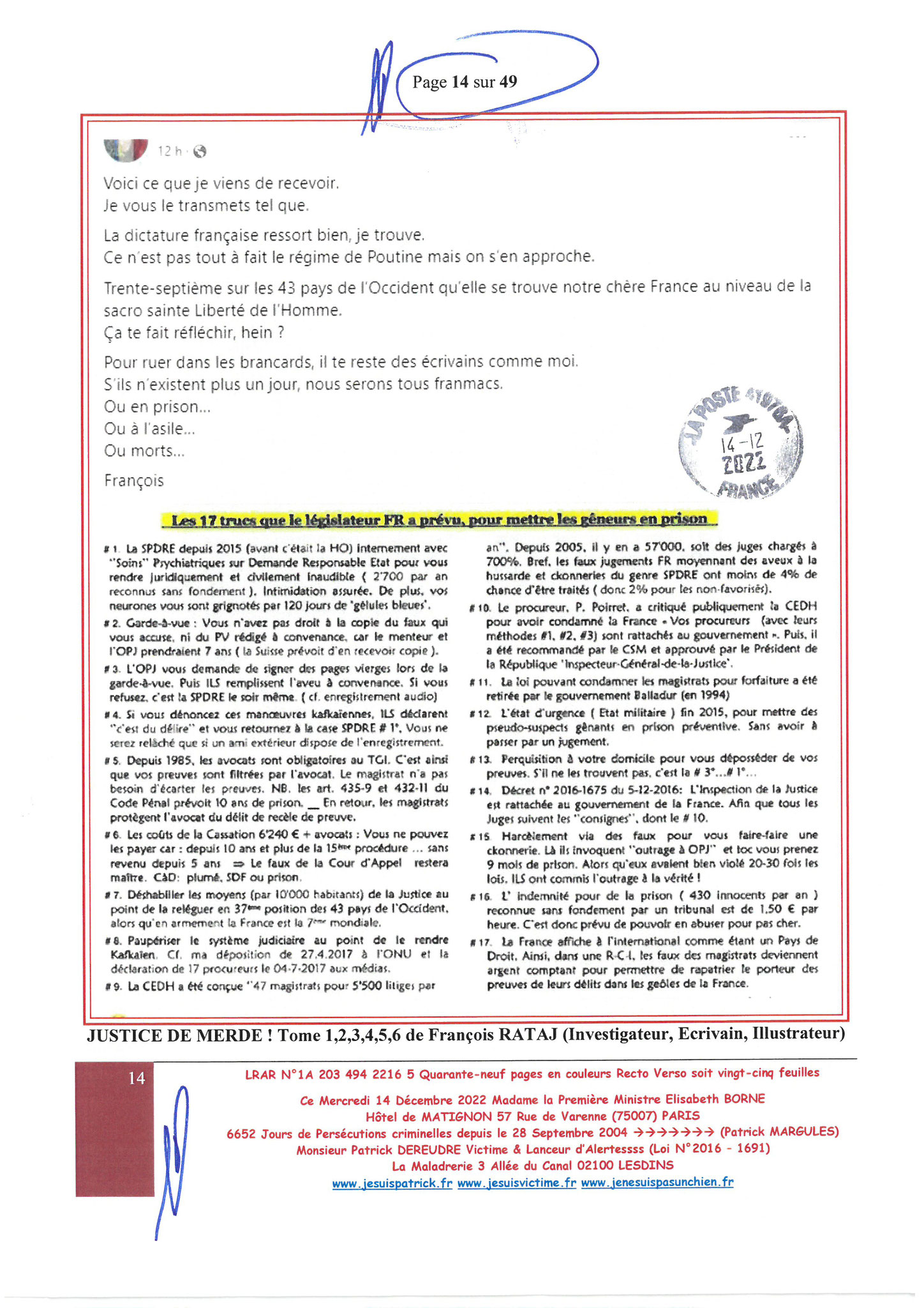 Madame Elisabeth BORNE la Première Ministre LRAR N0 1A 203 494 2216 5 du  Mercredi 14 Décembre 2022 Quarante-neuf pages en couleurs  www.jesuispatrick.fr Parjure & Corruption à très GRANDE ECHELLE AU COEUR MÊME DE LA JUSTICE DE LA REPUBLIQUE !!!