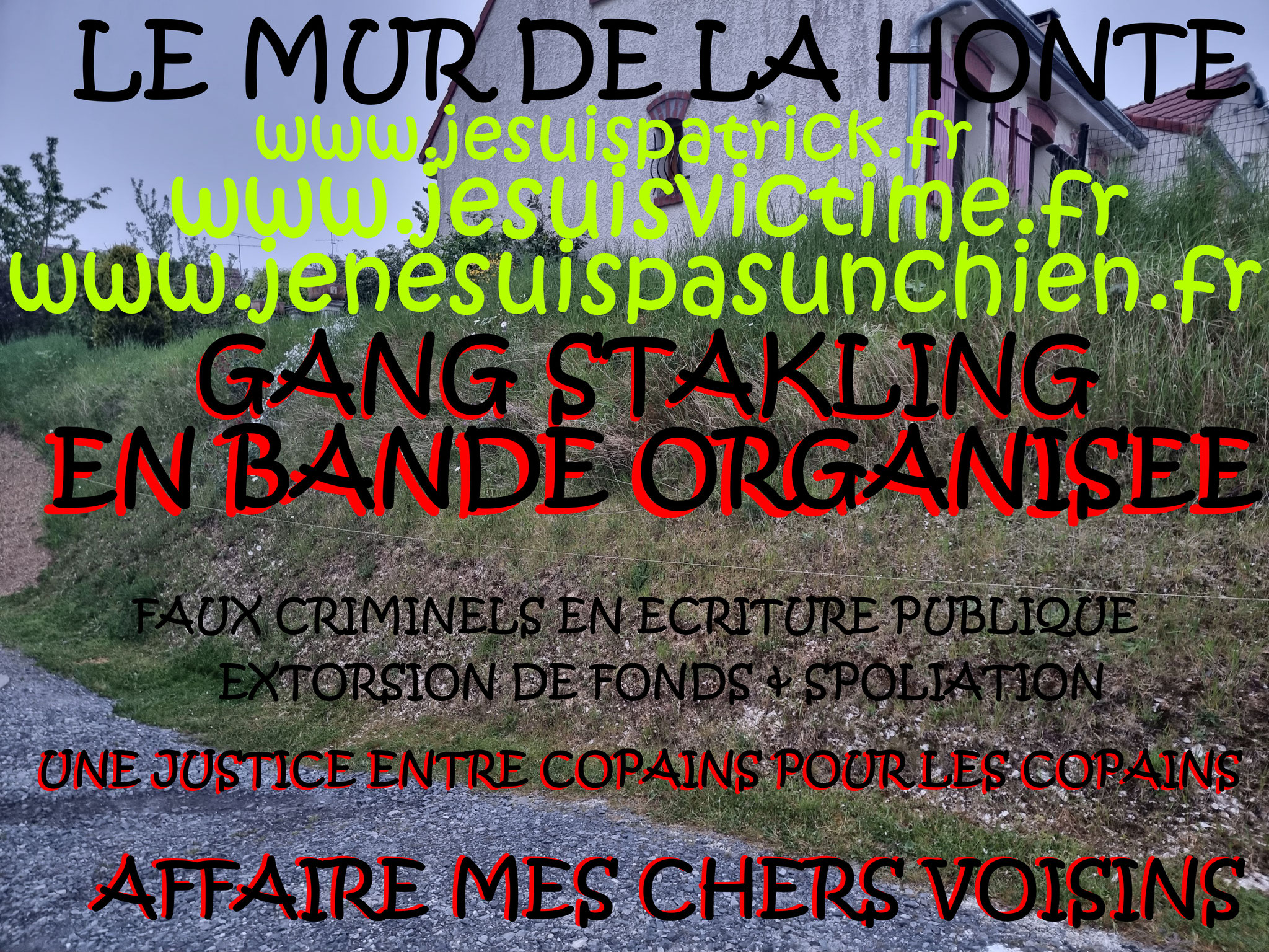 Falsification du permis de Construire et du cahier des charges du lotissement Faux en Ecriture Publique Monsieur Christian ROUSSELLE un Expert Judiciaire CORROMPU victime de GANG STAKLING #STOPCORRUPTIONSTOP www.jesuispatrick.fr AFFAIRE MES CHERS VOISINS