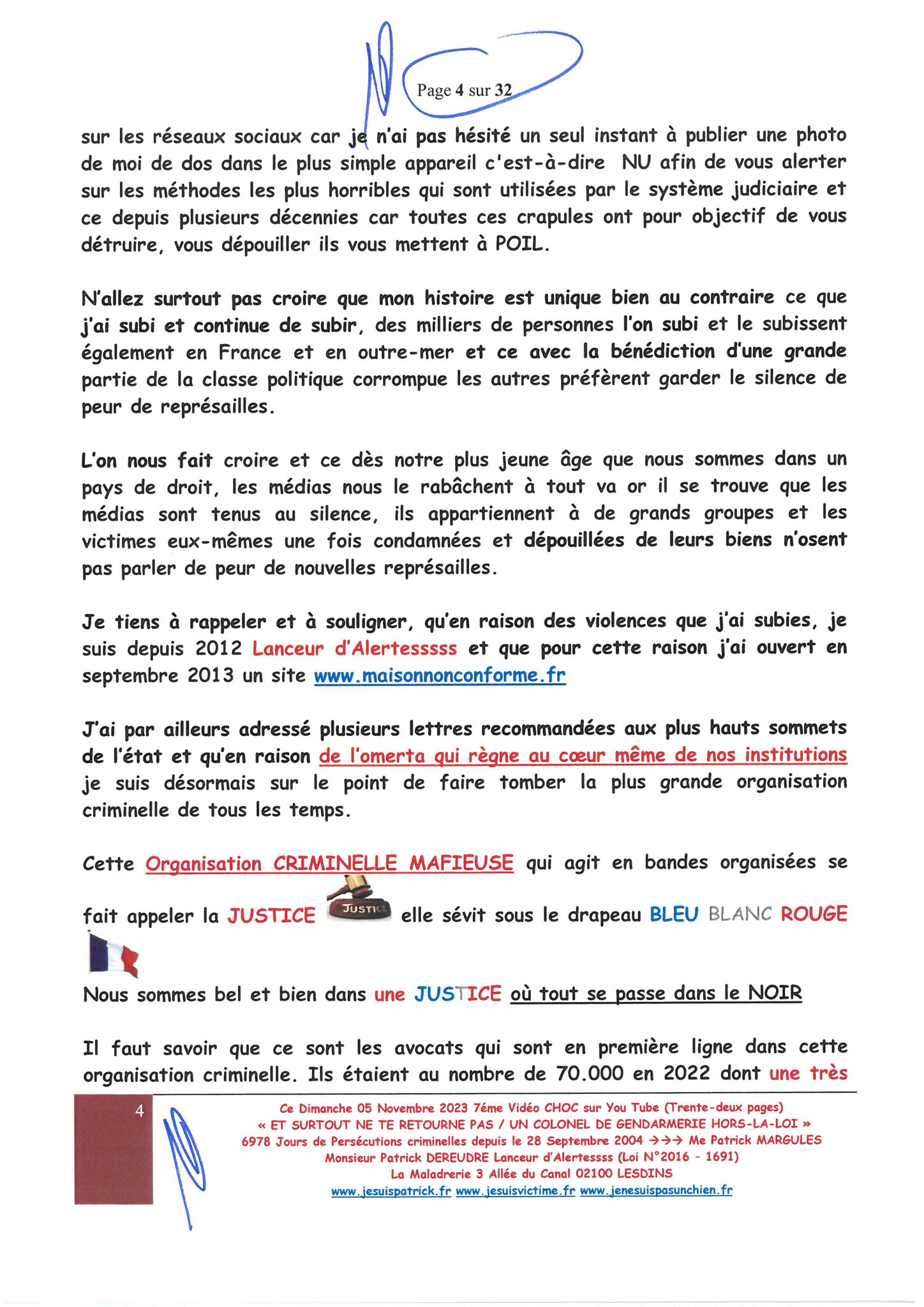 Page 4/32 7ème VIDEO ET SURTOUT NE TE RETOURNE PAS !!! Dimanche 05 Novembre 2023 à 19h10 OPERATION MAINS PROPRES #StopCorruptionStop  www.jenesuispasunchien.fr www.jesuisvictime.fr www.jesuispatrick.fr PARJURE & CORRUPTION AU COEUR MÊME DE LA JUSTICE
