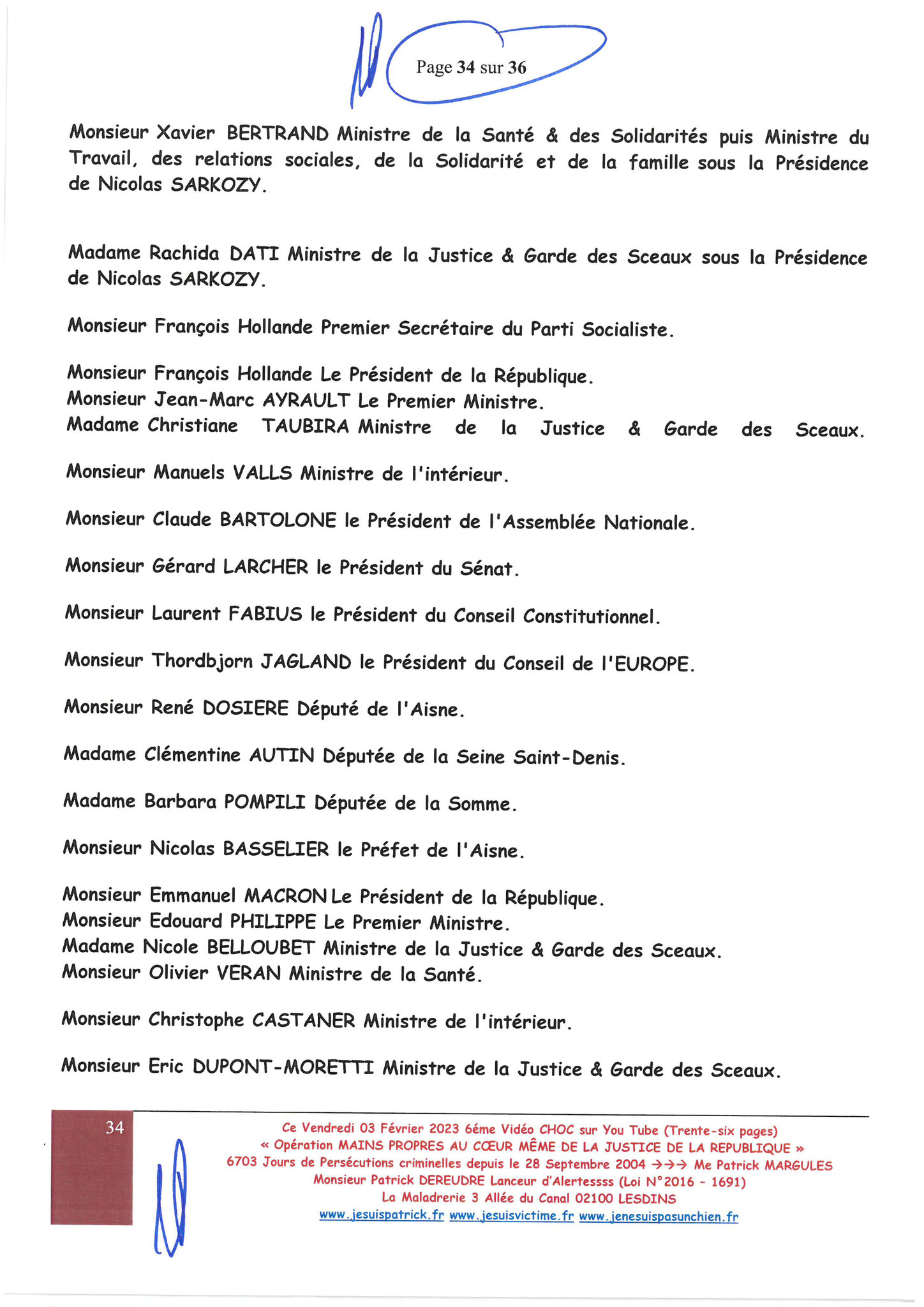 Page 27 sur 36 VIDEO CHOC N°6  OPERATION MAINS PROPRES EN COURS CORRUPTION & PARJURE AU COEUR MÊME DE LA JUSTICE DE LA REPUBLIQUE www.jesuisvictimefr www.jesuispatrick.fr www.jenesuispasunchien.fr 