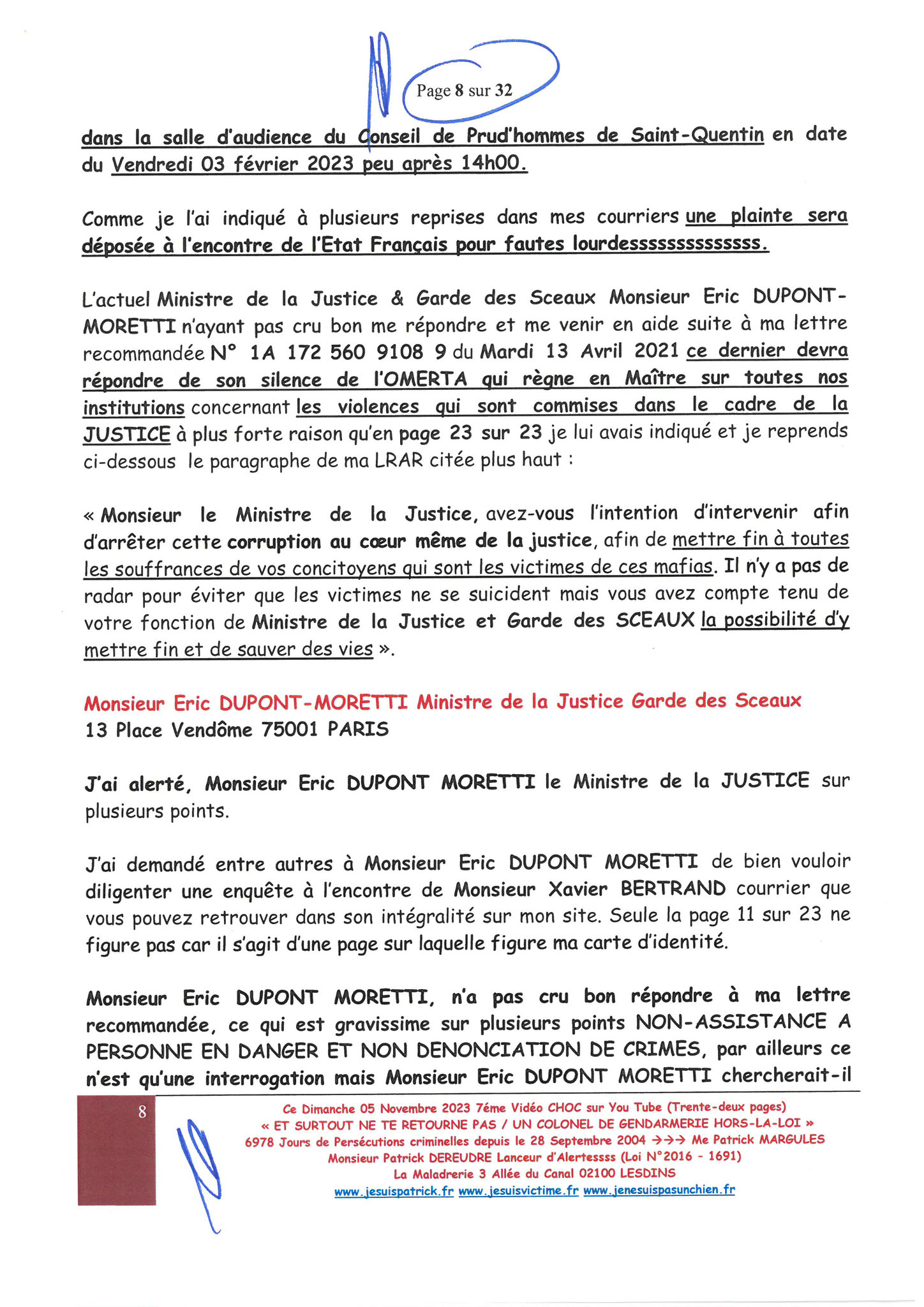 Page 8/32 7ème VIDEO ET SURTOUT NE TE RETOURNE PAS !!! Dimanche 05 Novembre 2023 à 19h10 OPERATION MAINS PROPRES #StopCorruptionStop  www.jenesuispasunchien.fr www.jesuisvictime.fr www.jesuispatrick.fr PARJURE & CORRUPTION AU COEUR MÊME DE LA JUSTICE