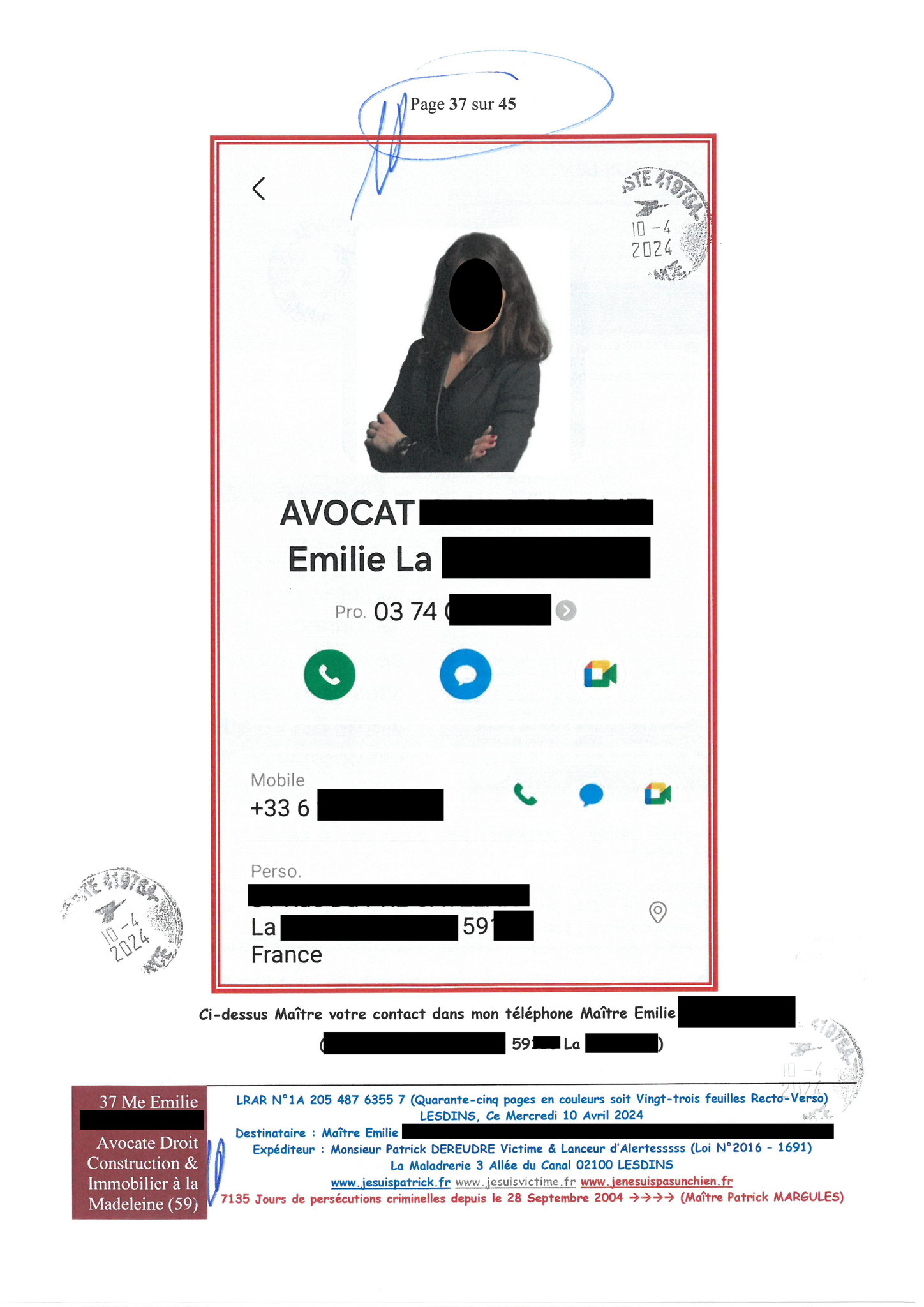 AFFAIRE CRIMINELLE «MES CHERS VOISINS» Page 37 sur 45 Ma 2ème LRAR du 10 Avril 2024 adressée à mon avocate LETTRE OUVERTE de MISE EN DEMEURE Maître « Maître, VOUS VOUS ÊTES BIEN LAISSER CORROMPRE»
