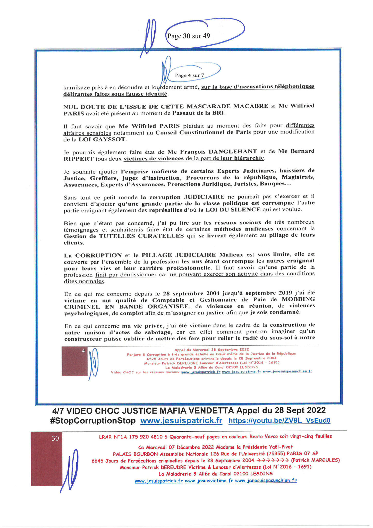 Madame Yaël Braun-Pivet  Présidente de l’Assemblée Nationale PALAIS BOURBON LRAR N° 1A 175 920 4810 5 Quarante-neuf pages en couleurs  www.jesuispatrick.fr Parjure & Corruption à très GRANDE ECHELLE AU COEUR MÊME DE LA JUSTICE DE LA REPUBLIQUE !!!