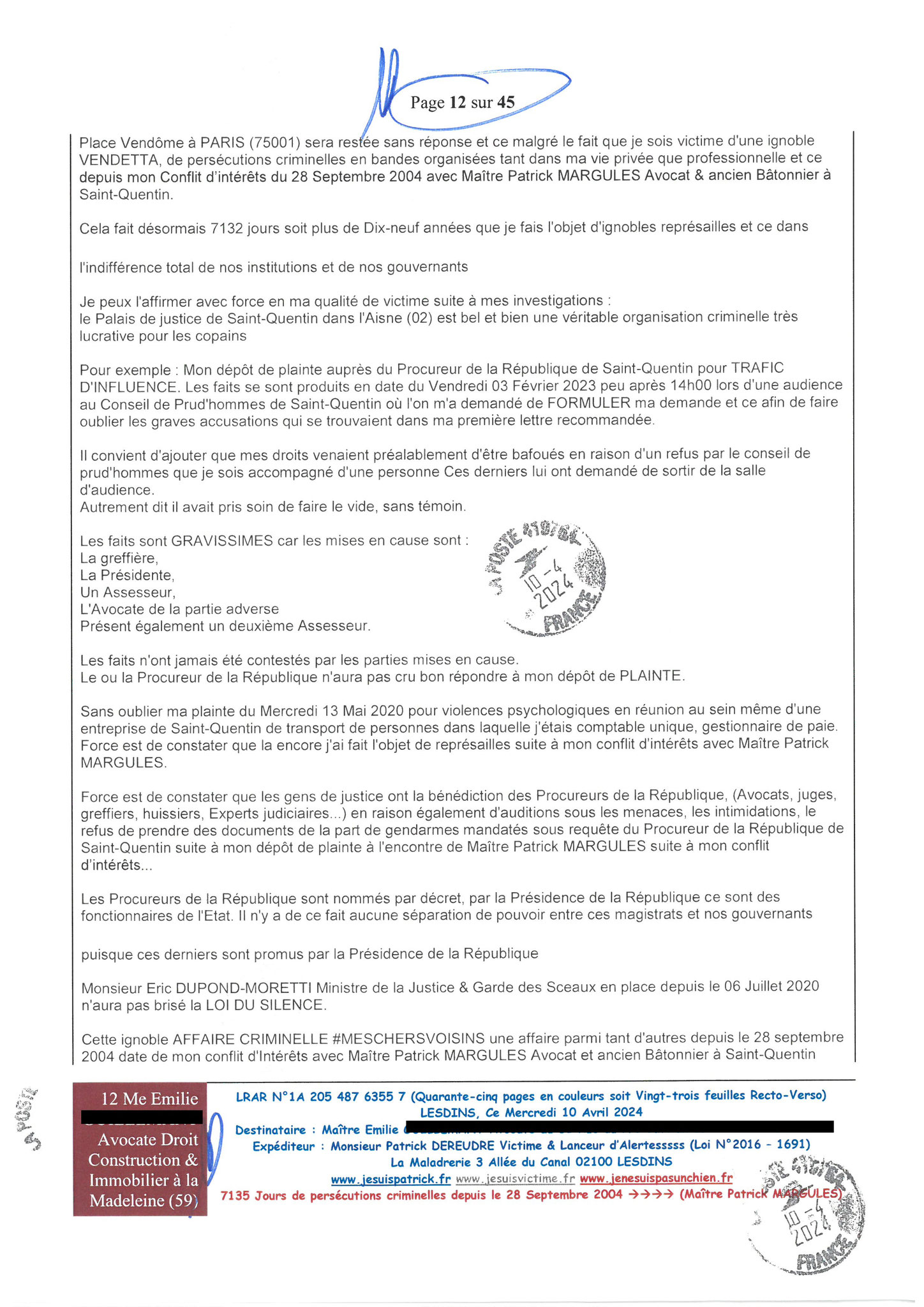 AFFAIRE CRIMINELLE «MES CHERS VOISINS» Page 12 sur 45 Ma 2ème LRAR du 10 Avril 2024 adressée à mon avocate LETTRE OUVERTE de MISE EN DEMEURE Maître « Maître, VOUS VOUS ÊTES BIEN LAISSER CORROMPRE»